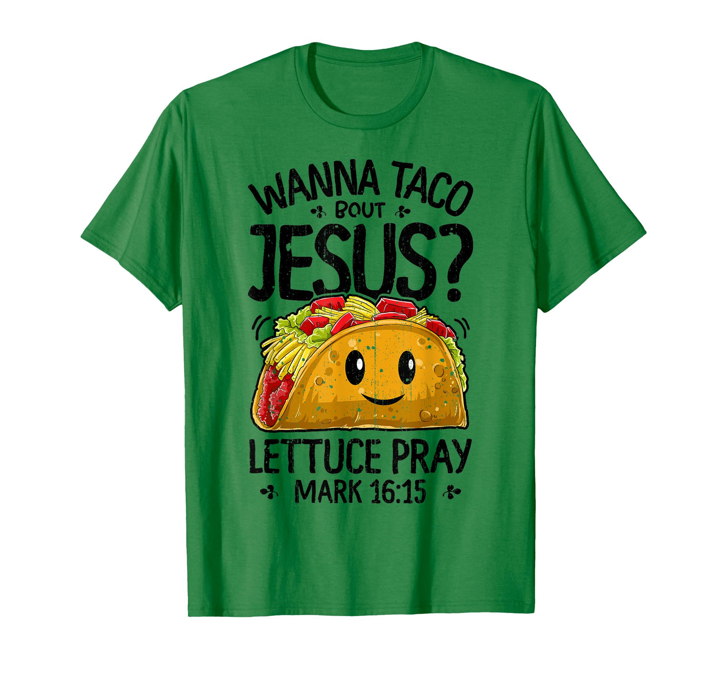 Wanna Taco Bout Jesus Cinco de Mayo Women Men Christian Gift T-Shirt