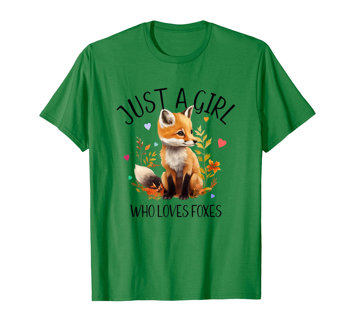 Just a Girl Who Loves Foxes very cute design T-Shirt