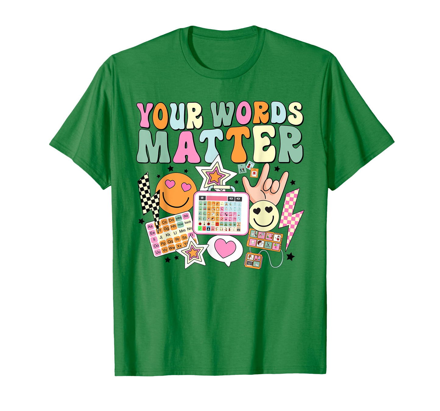 Your Words Matter Speech Therapy Language Pathologist SLP T-Shirt