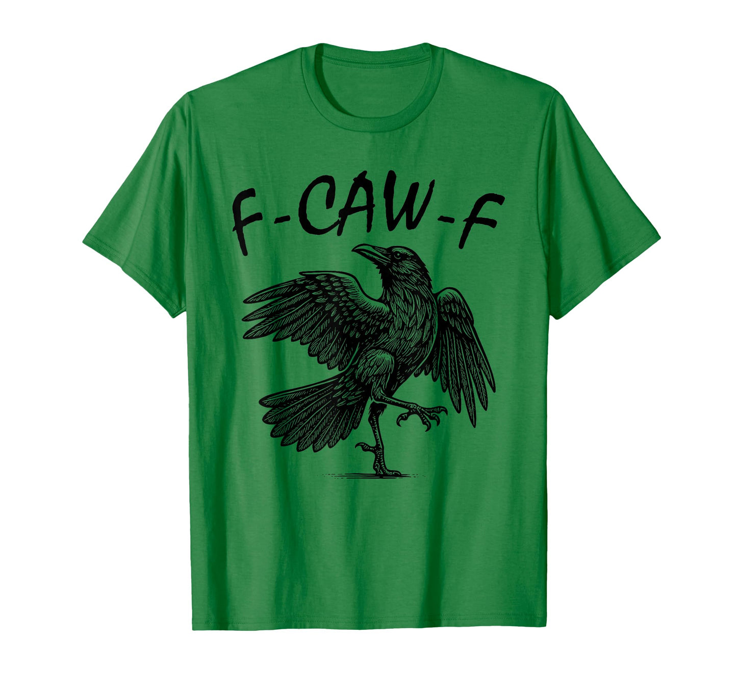F-Caw-F Black Crow Funny Black Bird Crow Halloween Graphic T-Shirt