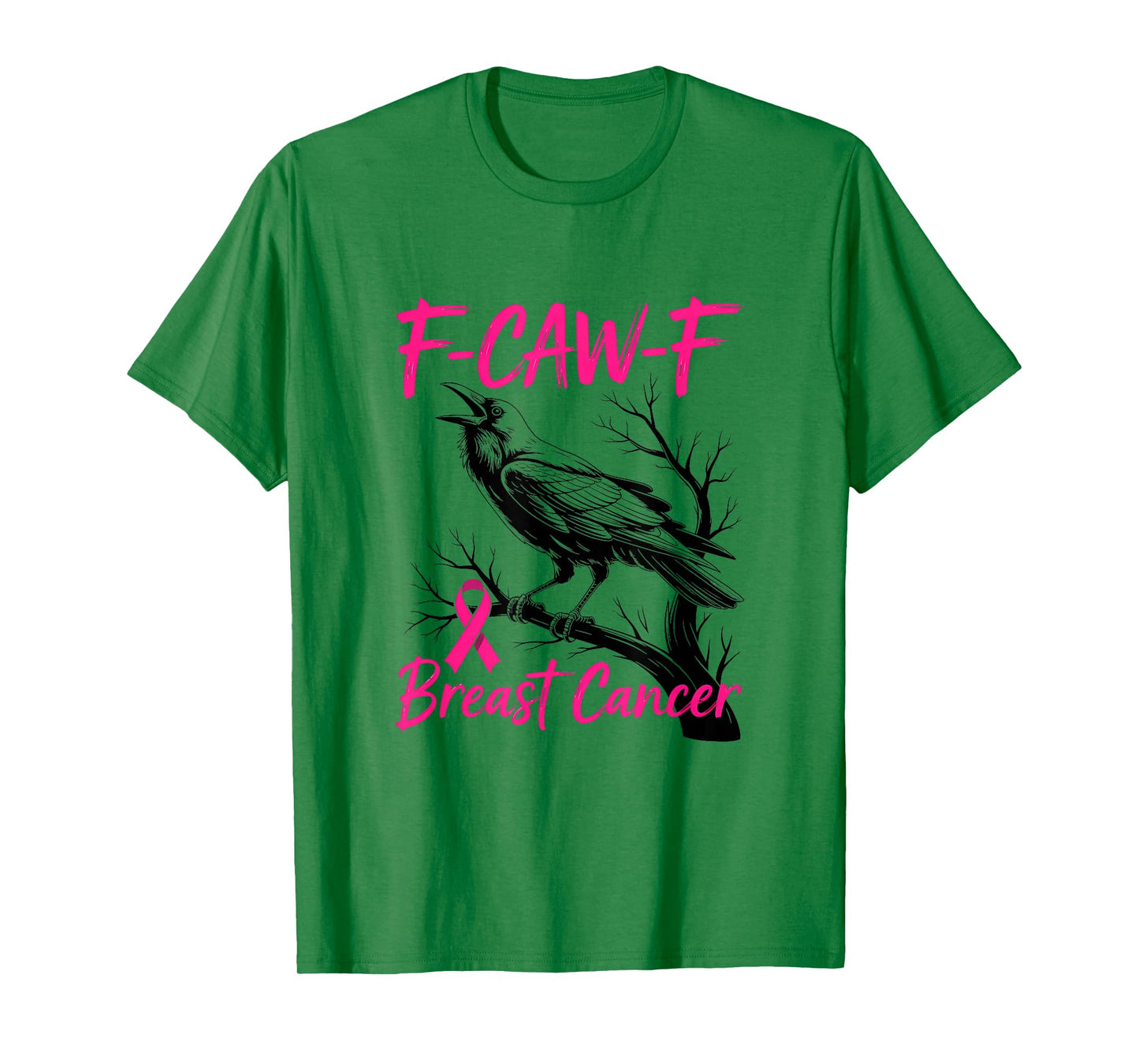 F-Caw-F Breast Cancer Funny Raven Pink Ribbon Awareness T-Shirt