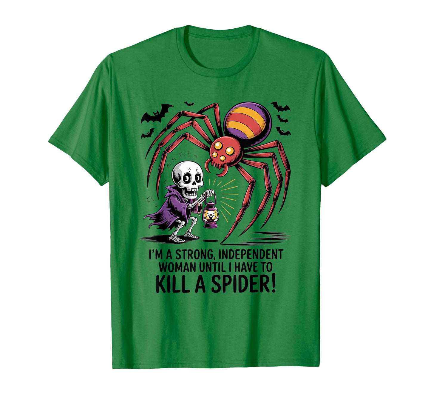 Skeleton I'm A Strong Independent Woman Until I Have to T-Shirt