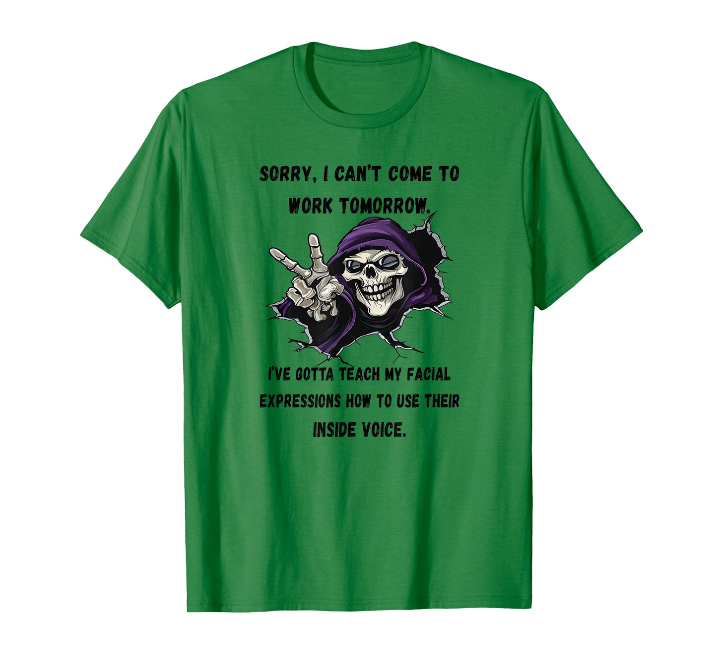 I've Gotta Teach Facial Expressions How to use Inside Voice T-Shirt