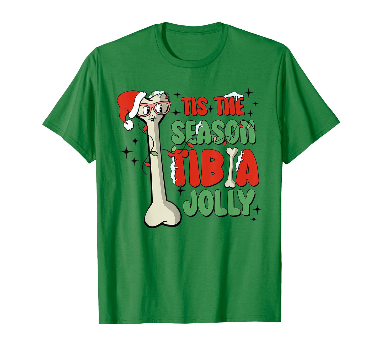 Tis The Season Tibia Jolly Christmas Orthopedic Surgeon T-Shirt