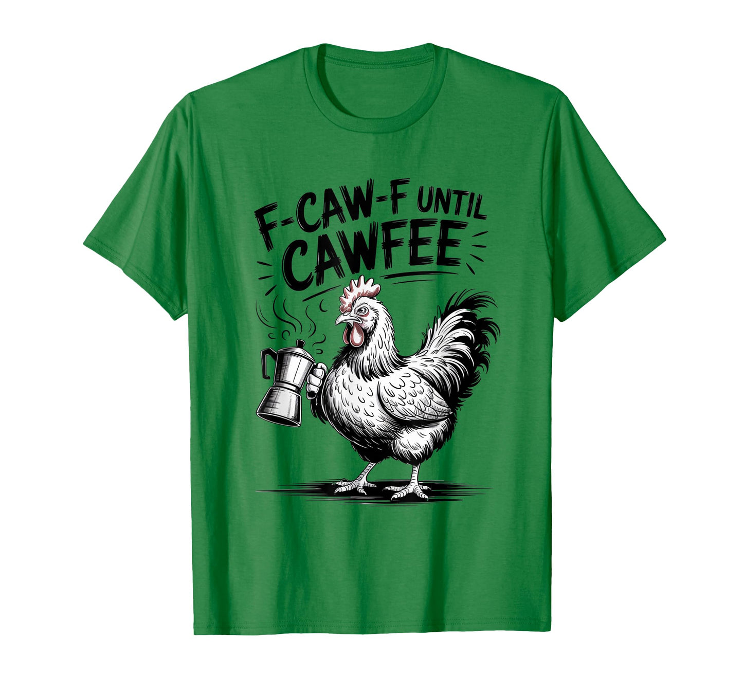 Funny Coffee Lover F-CAW-F Cawfee T-Shirt