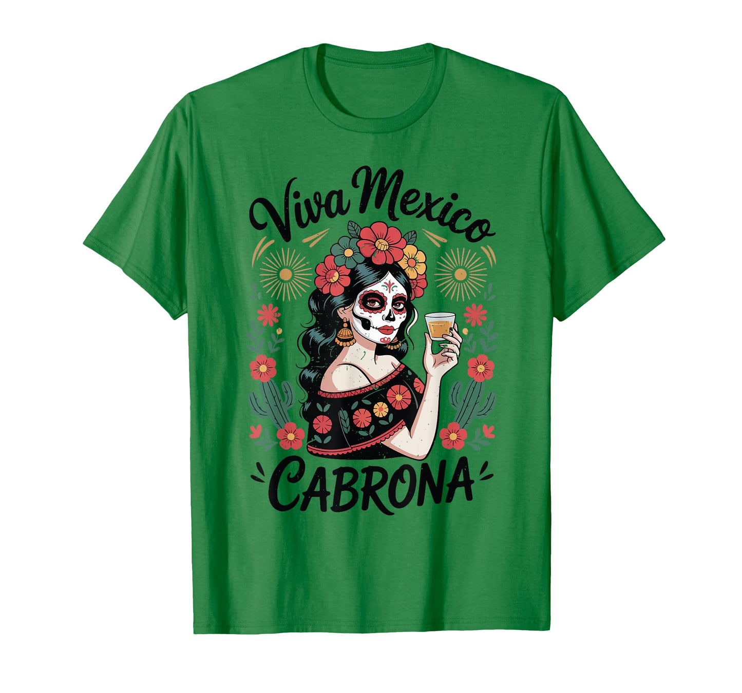 Mexican Independence Day Viva-Mexico Cabrones Catrina Women T-Shirt
