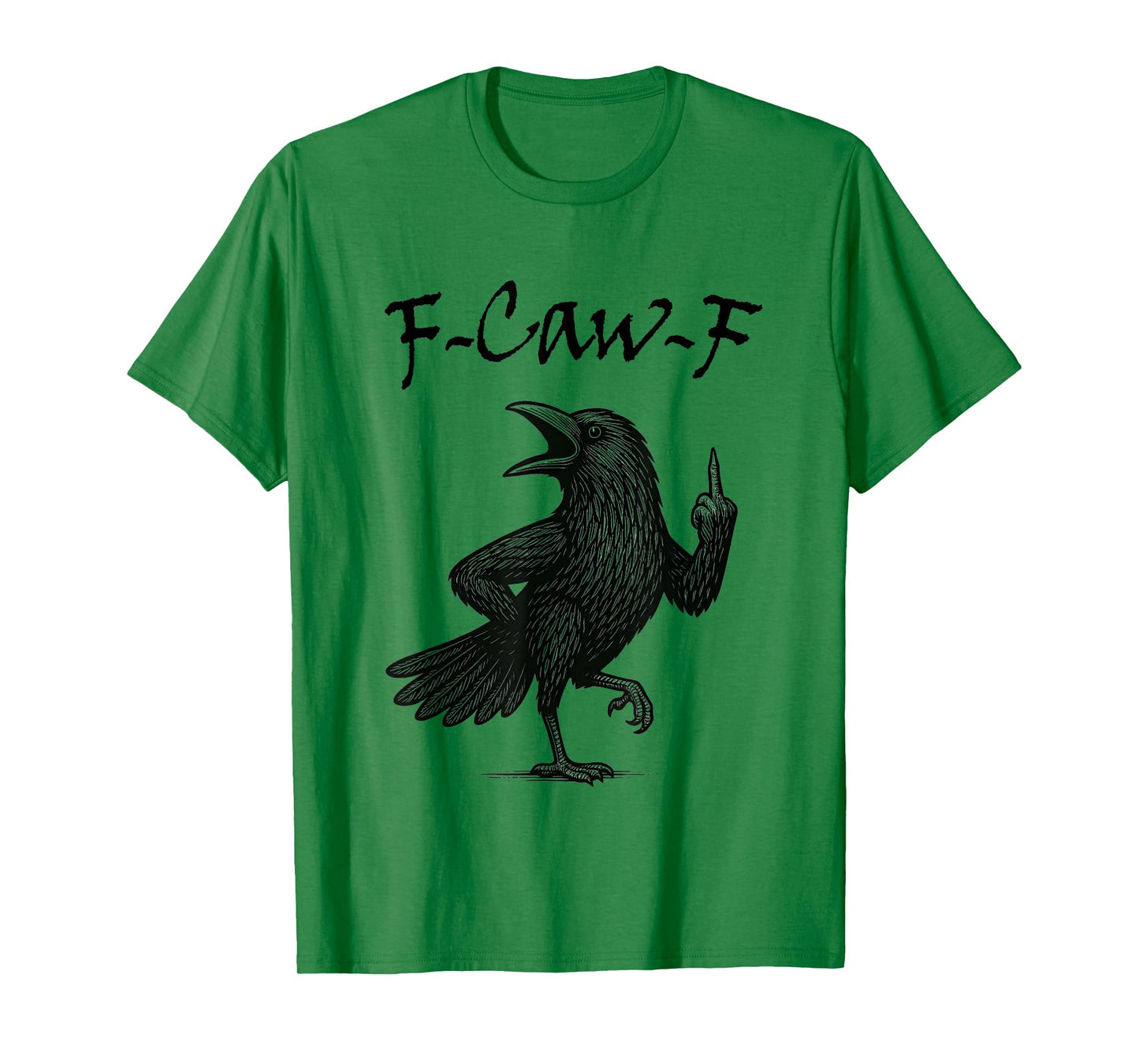 Cool Black Crow F-Caw-F Funny Black Bird Gothic T-Shirt