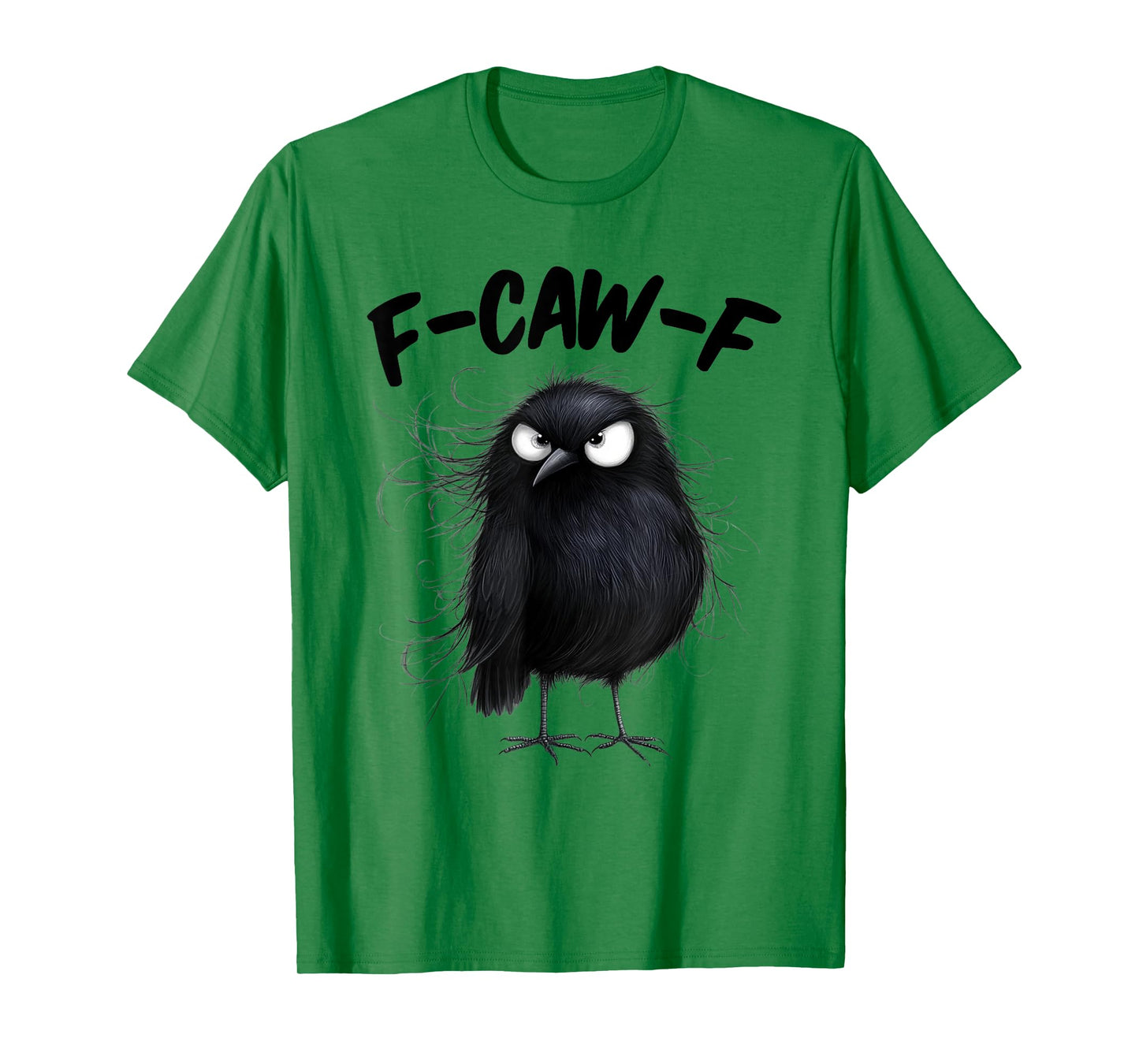F-Caw-F Black Crow Funny Raven Bird Lovers T-Shirt