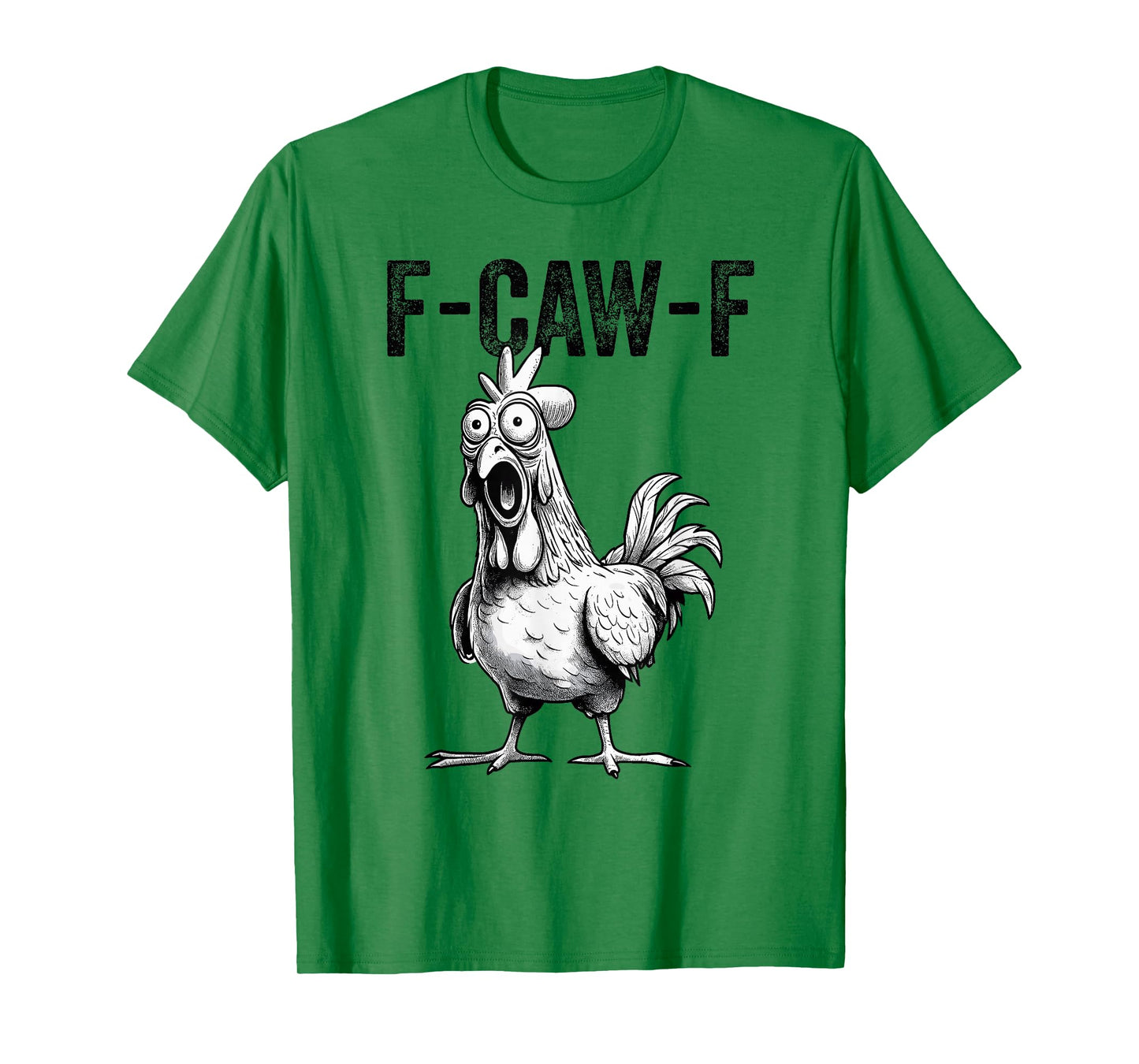 Funny Rooster Meme F-Caw-F Chicken T-Shirt