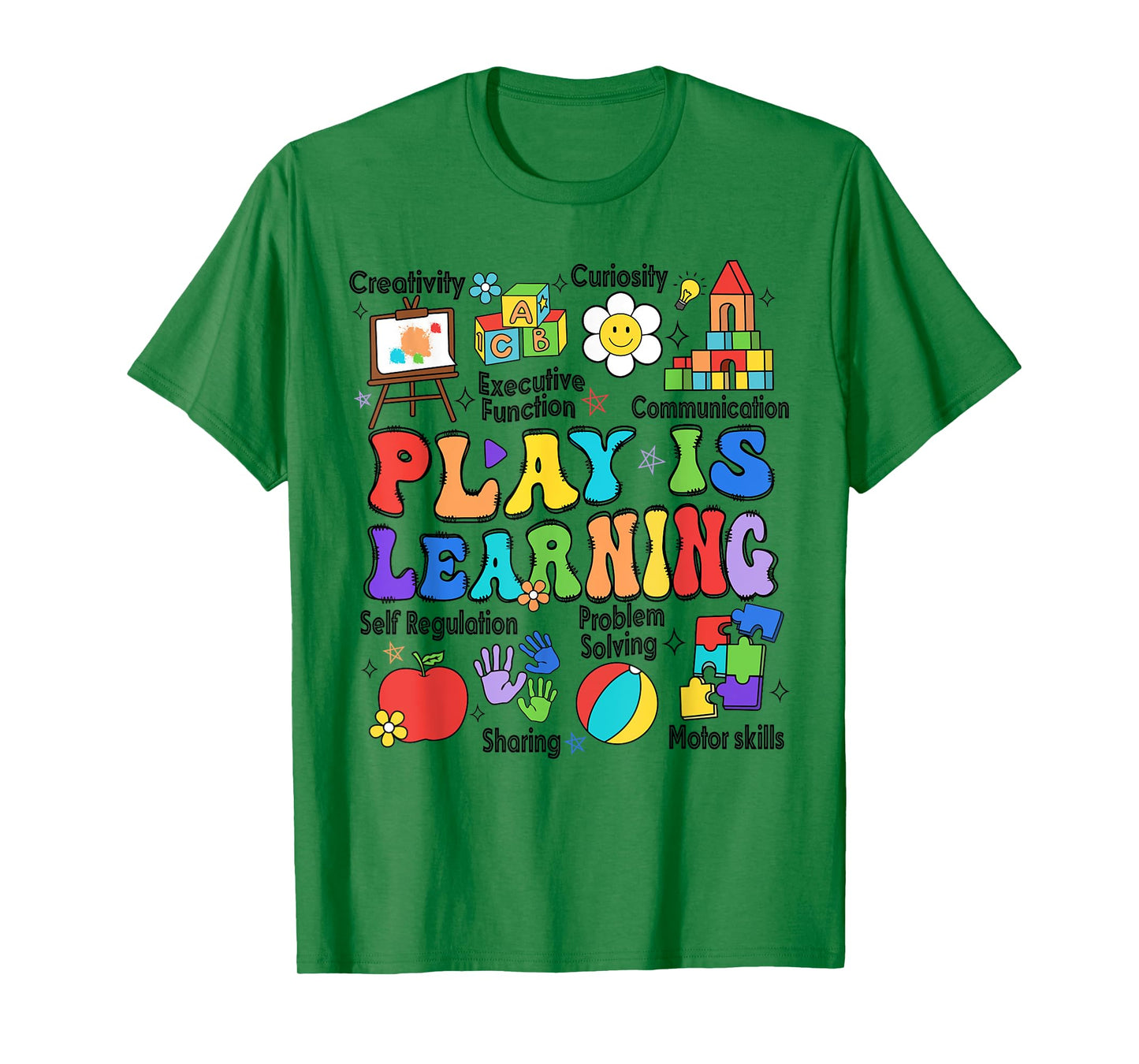 Play Is Learning Teacher Back To School First Day Of School T-Shirt