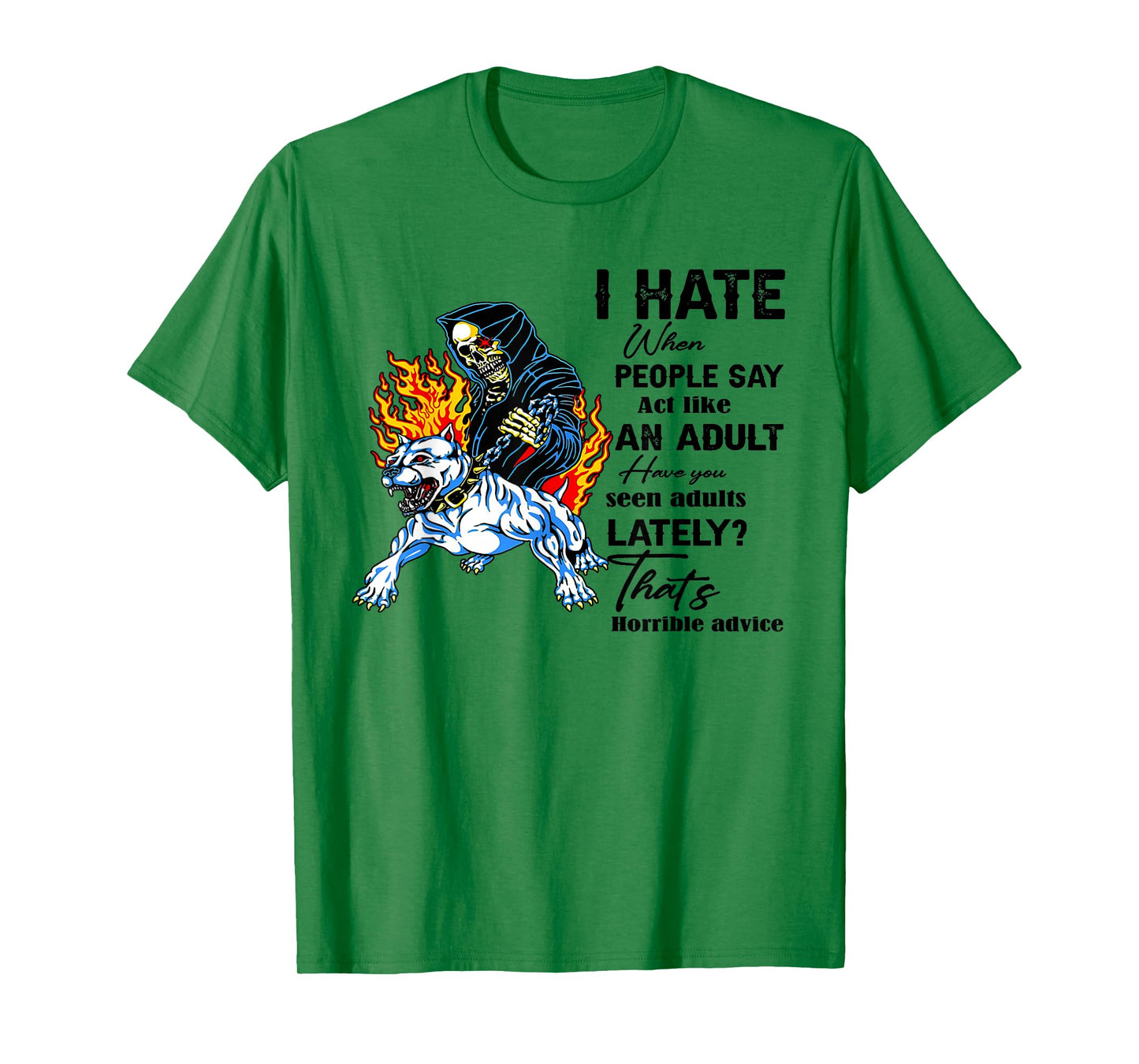 I Hate When People Say Act Like an Adult Skeleton Bulldog T-Shirt