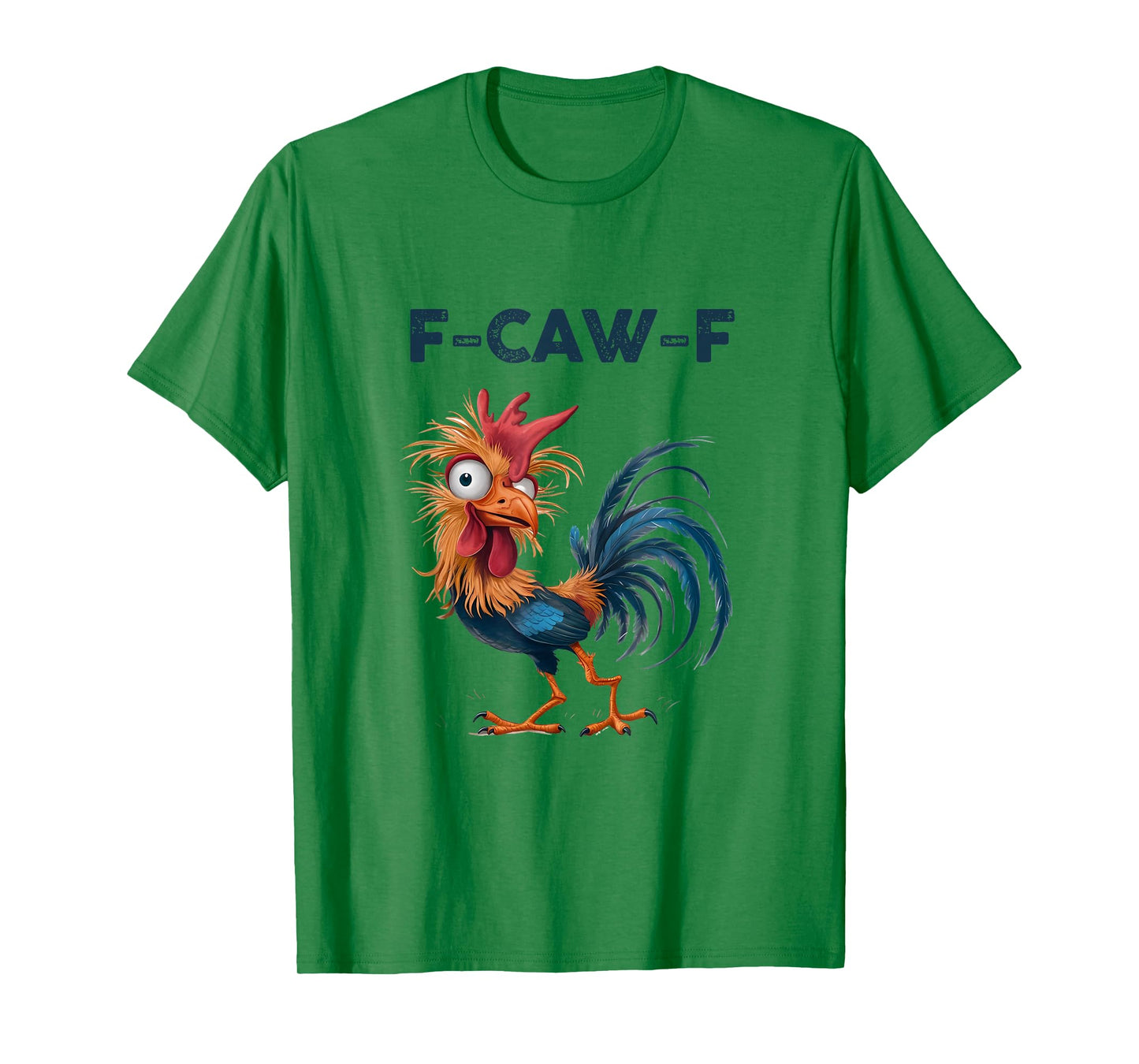 Funny F-Caw-F Chicken FCAWF Chicken T-Shirt