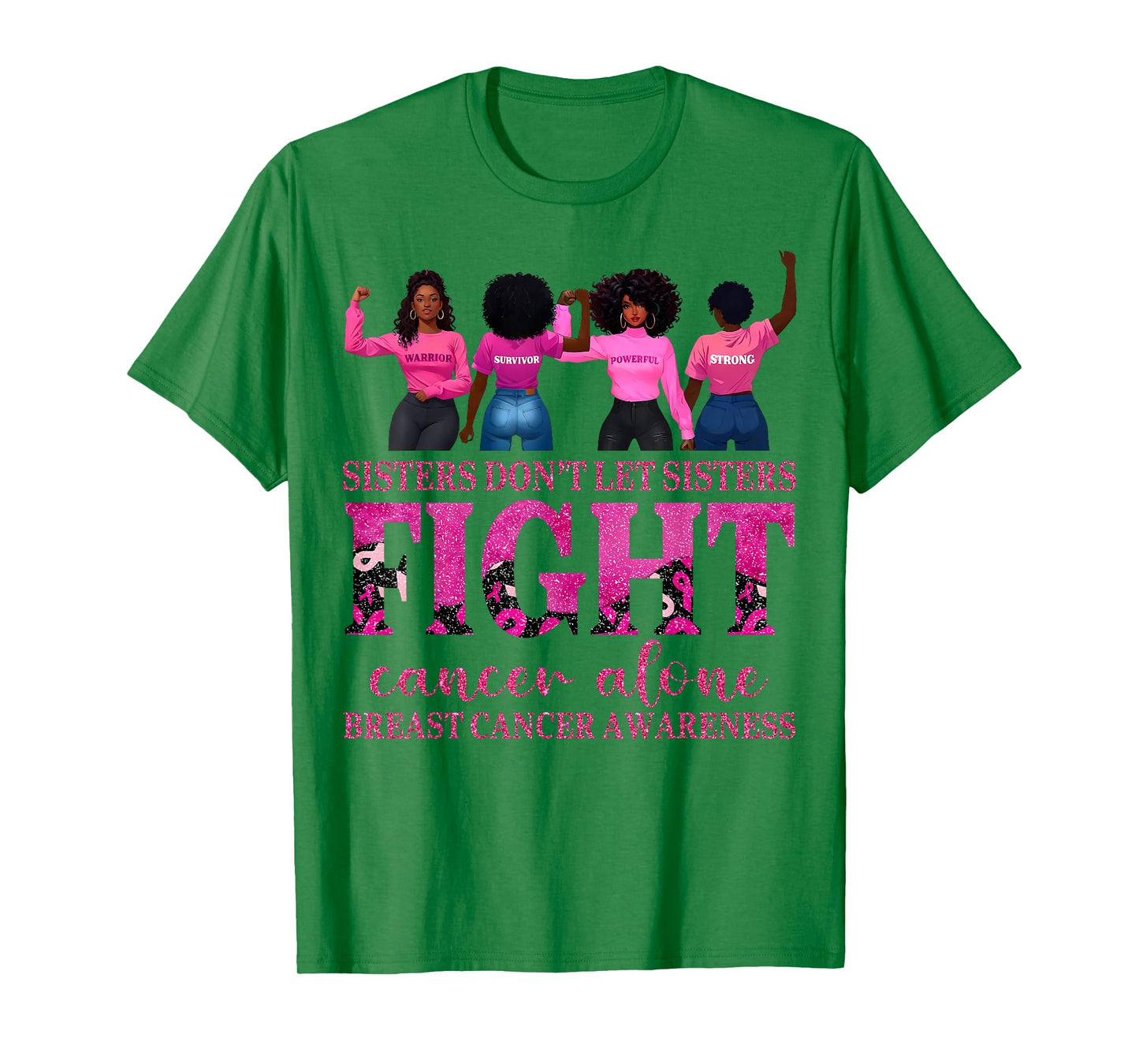 Breast Cancer Afro Girl Sisters Dont Let Sisters Fight Women T-Shirt