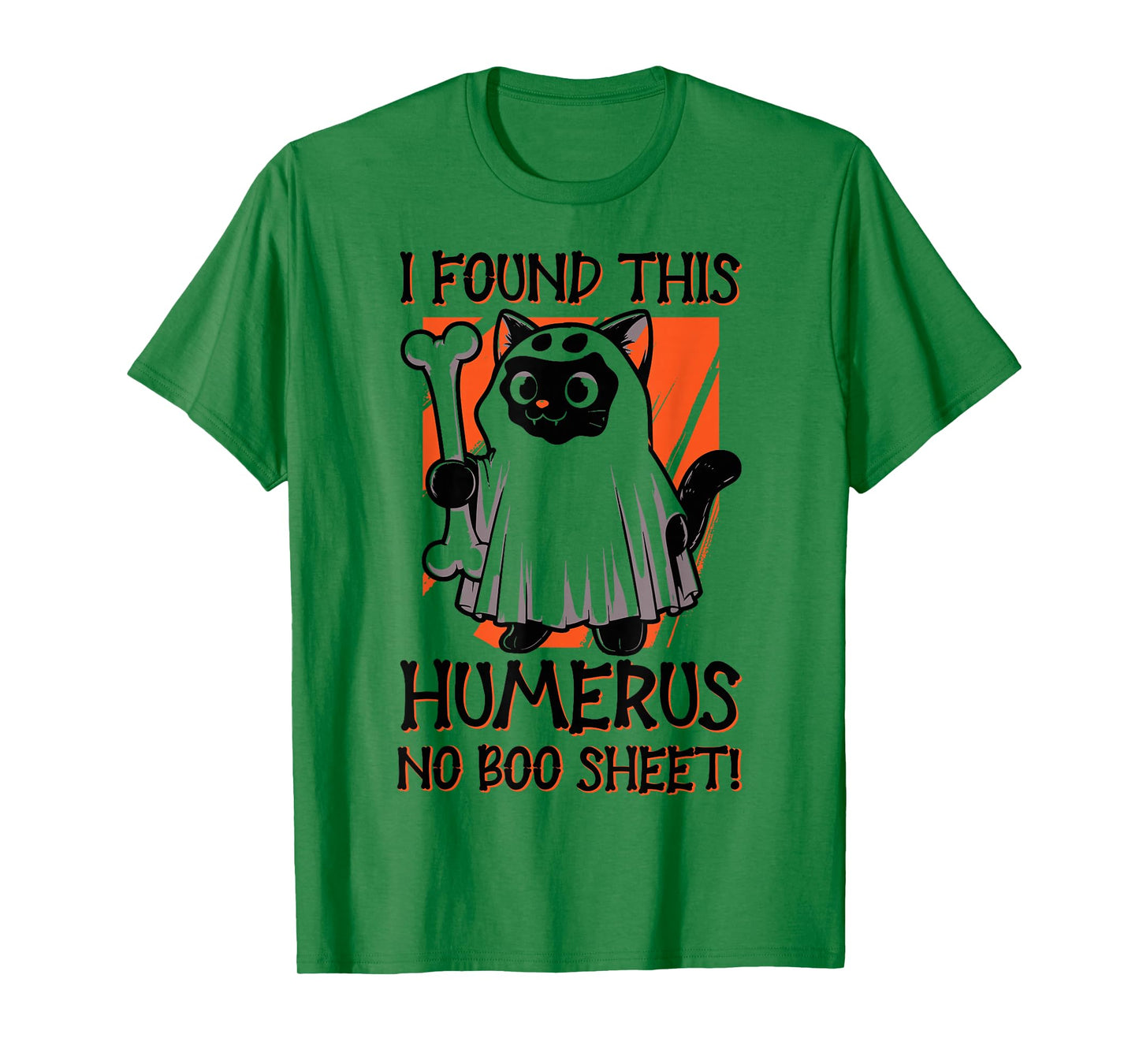 I Found This Humerus No Boo Sheet - Funny Cat Halloween T-Shirt