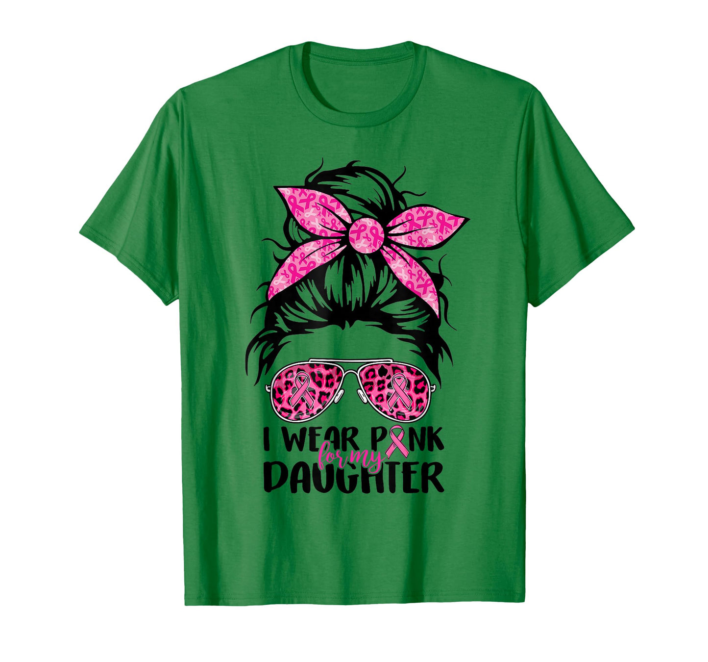 I Wear Pink For My Daughter Messy Bun Breast Cancer Support T-Shirt