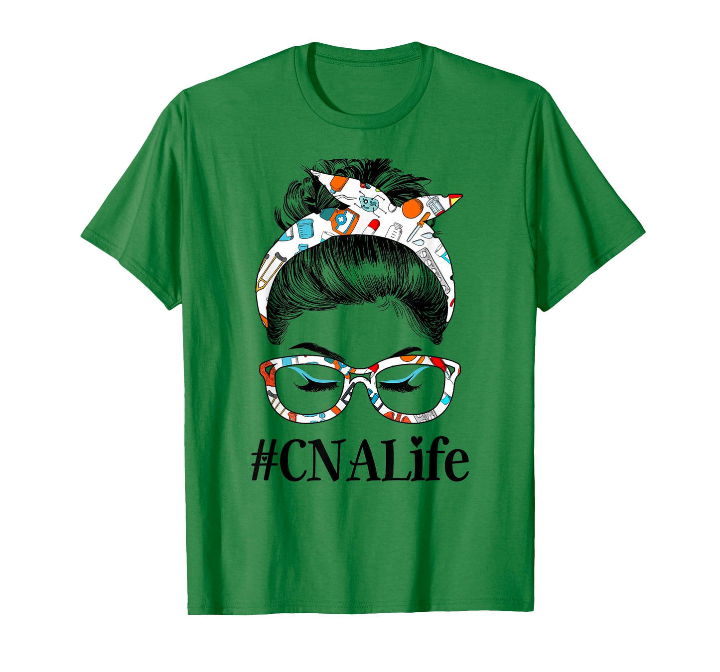 CNA Life Messy Hair Woman Bun Healthcare worker T-Shirt