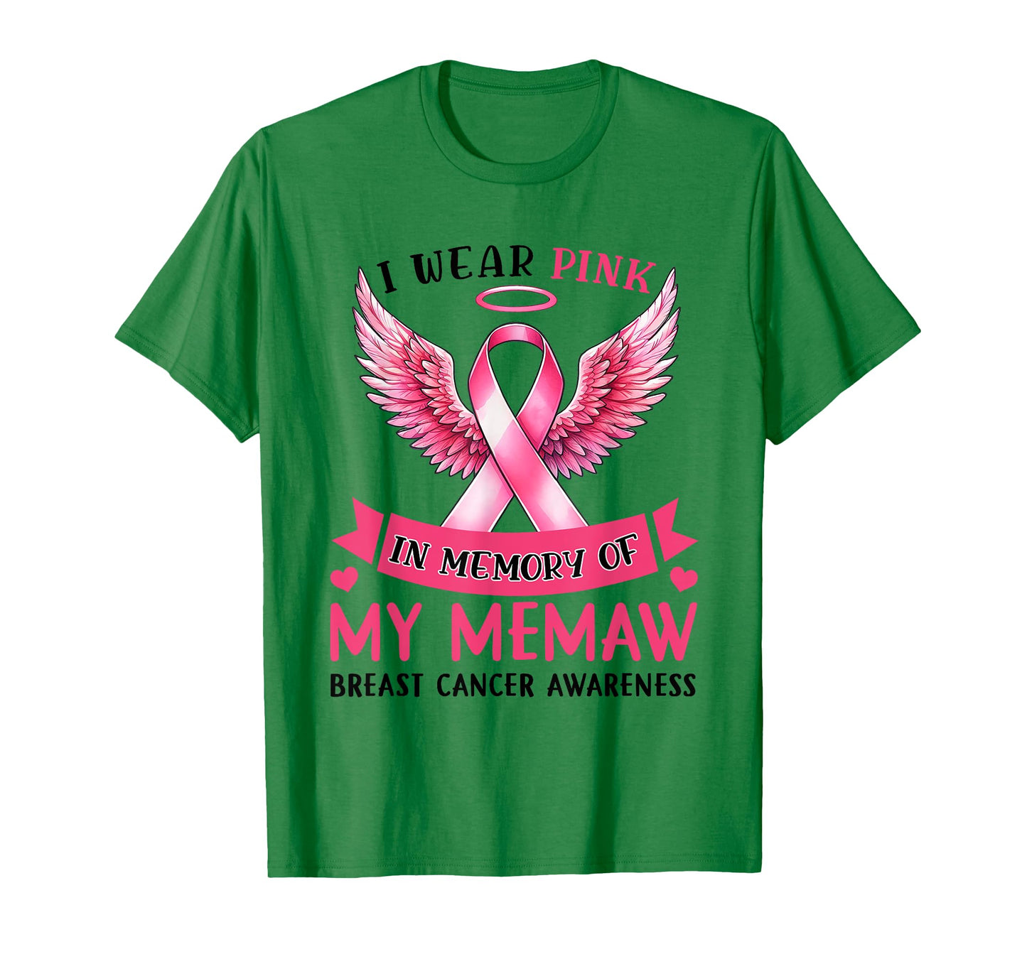 I Wear Pink In Memory Of My Memaw Breast Cancer Awareness T-Shirt