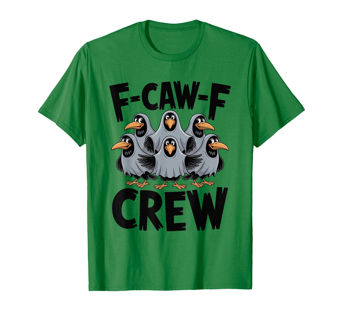 F-Caw-F Crew Bird Ghost Crows Funny Spooky Halloween Costume T-Shirt