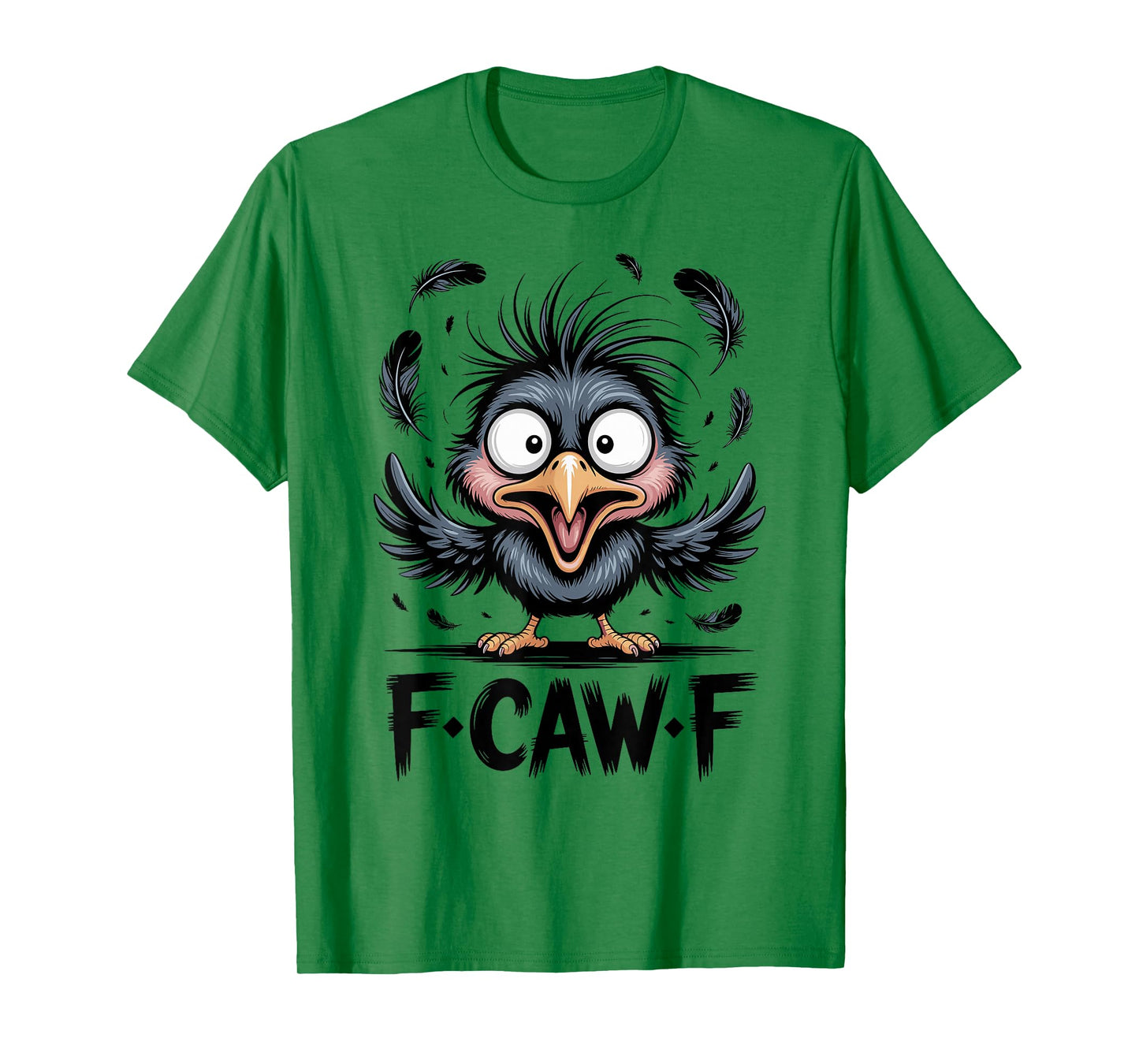 F-Caw-F Black Crow Black Bird Funny Crow T-Shirt