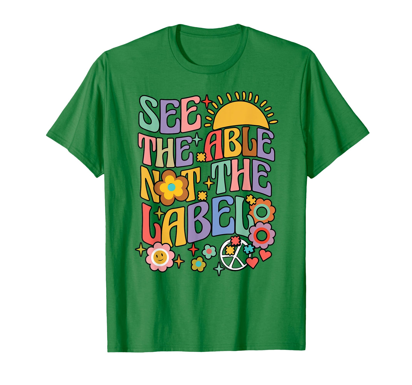See the Able Not the Label Sped Ed Education Special Teacher T-Shirt
