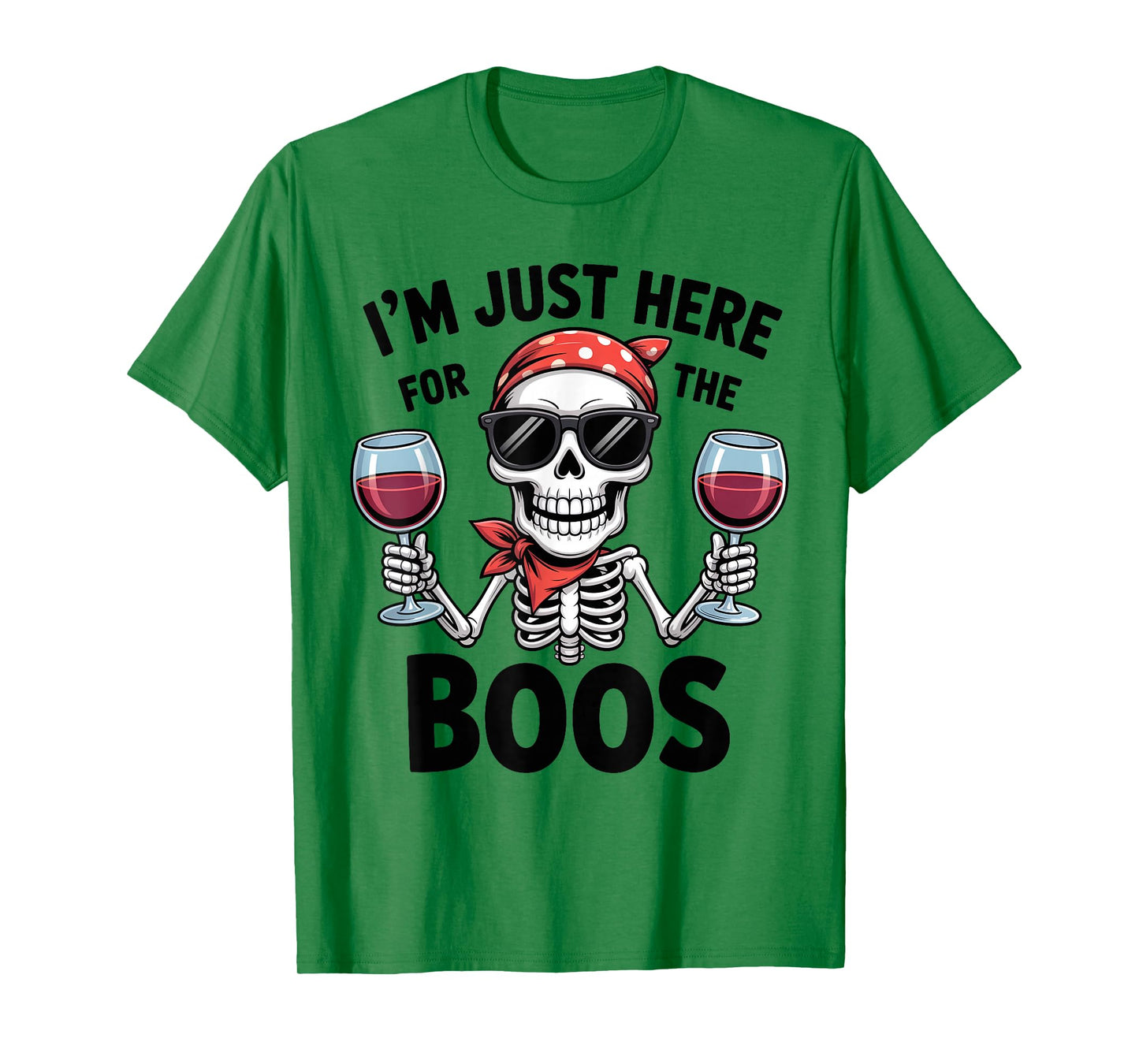 Halloween Women I'm Just Here for The Boos Funny Skeleton T-Shirt