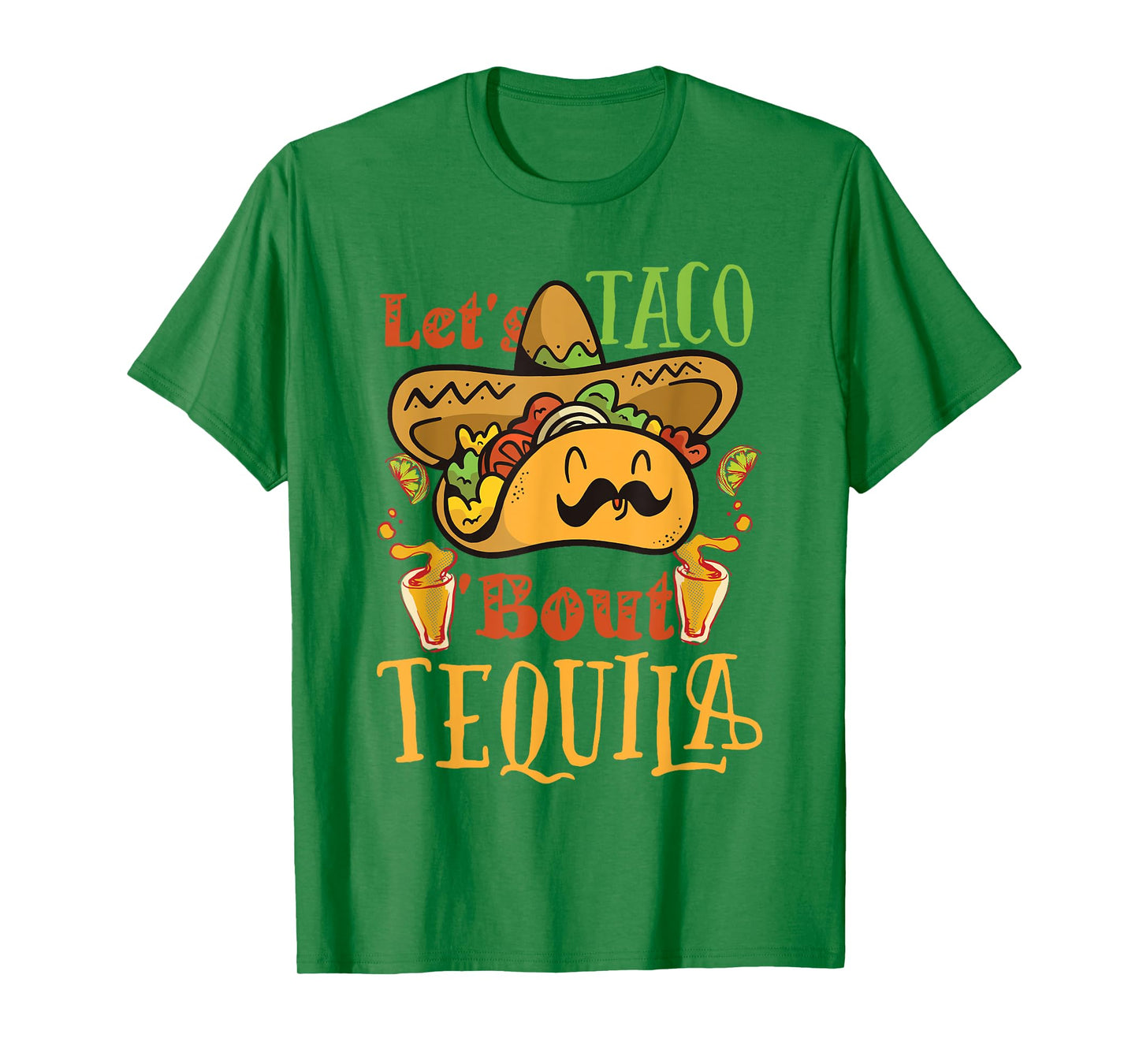 Let's Taco Bout Tequila Taco Tuesday Tacos and Tequila T-Shirt