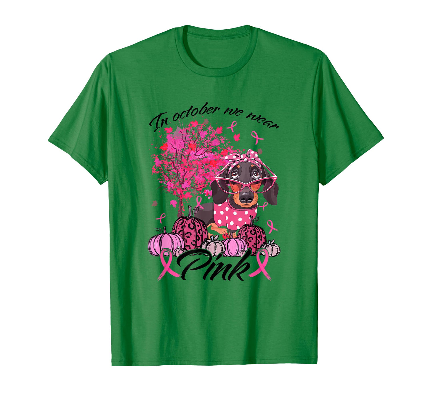 Breast Cancer Awareness In October We Wear Pink Dachshund T-Shirt