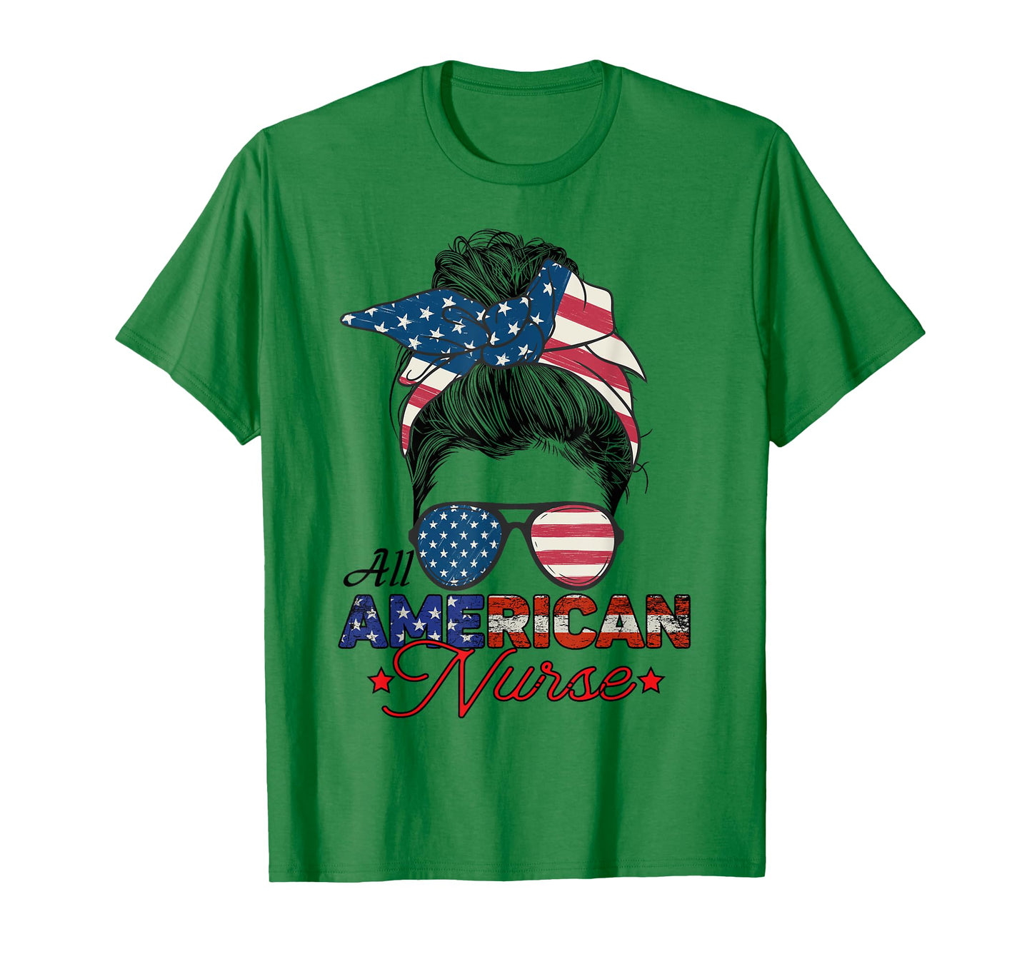 All American Nurse 4th July Messy Bun Us Flag T-Shirt