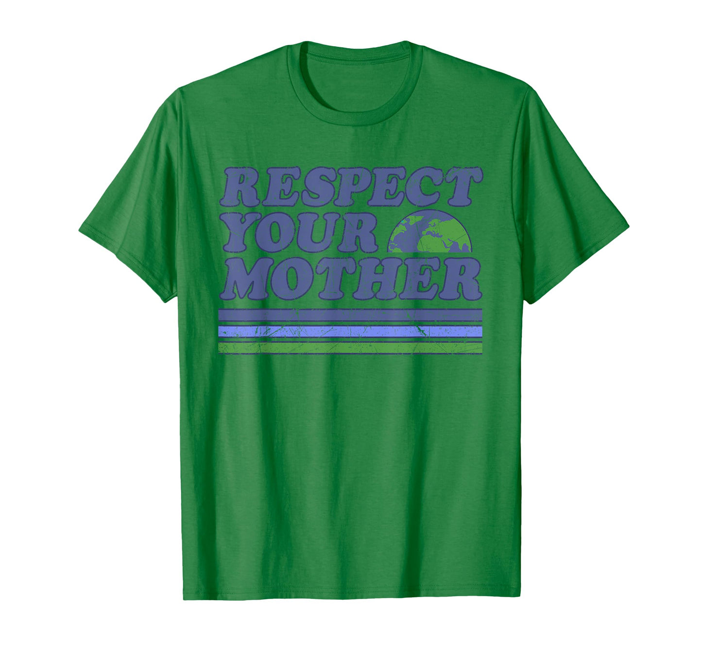 Respect Your Mother Earth Day 2025 T-Shirt