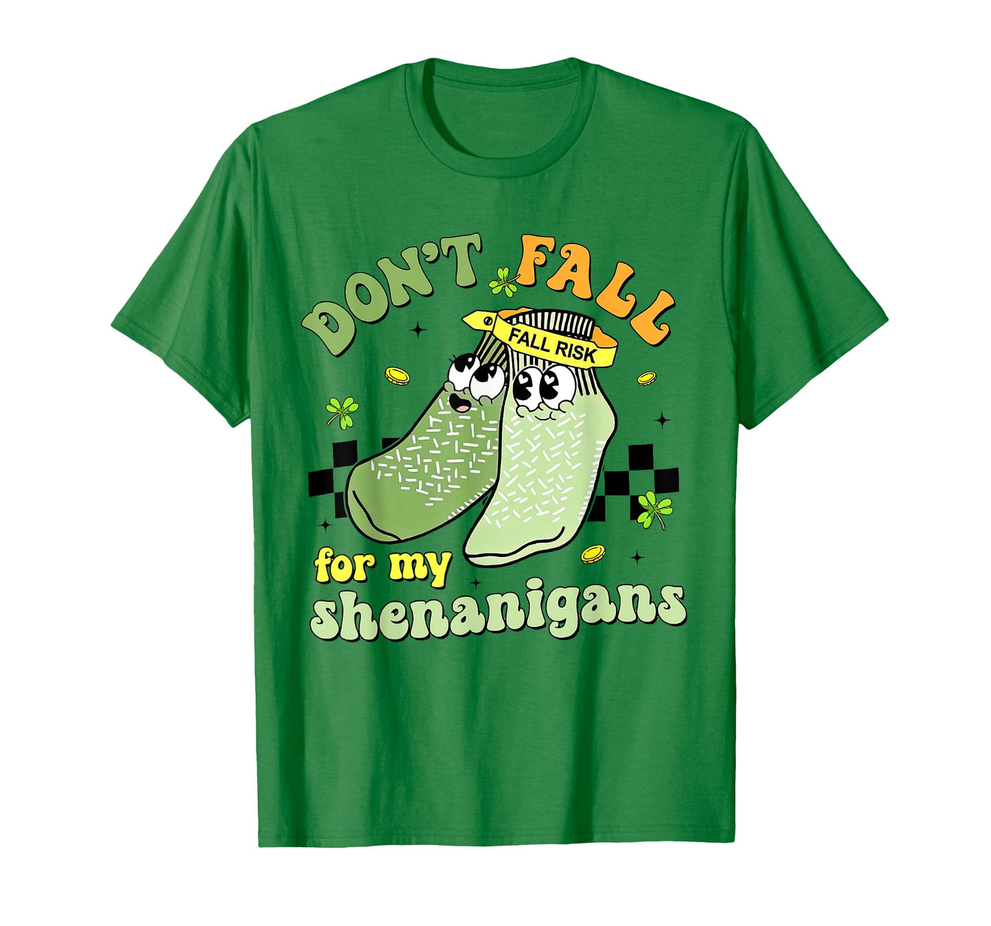 Don't Fall For My Shenanigans, Fall Prevention Fall Risk Tee T-Shirt