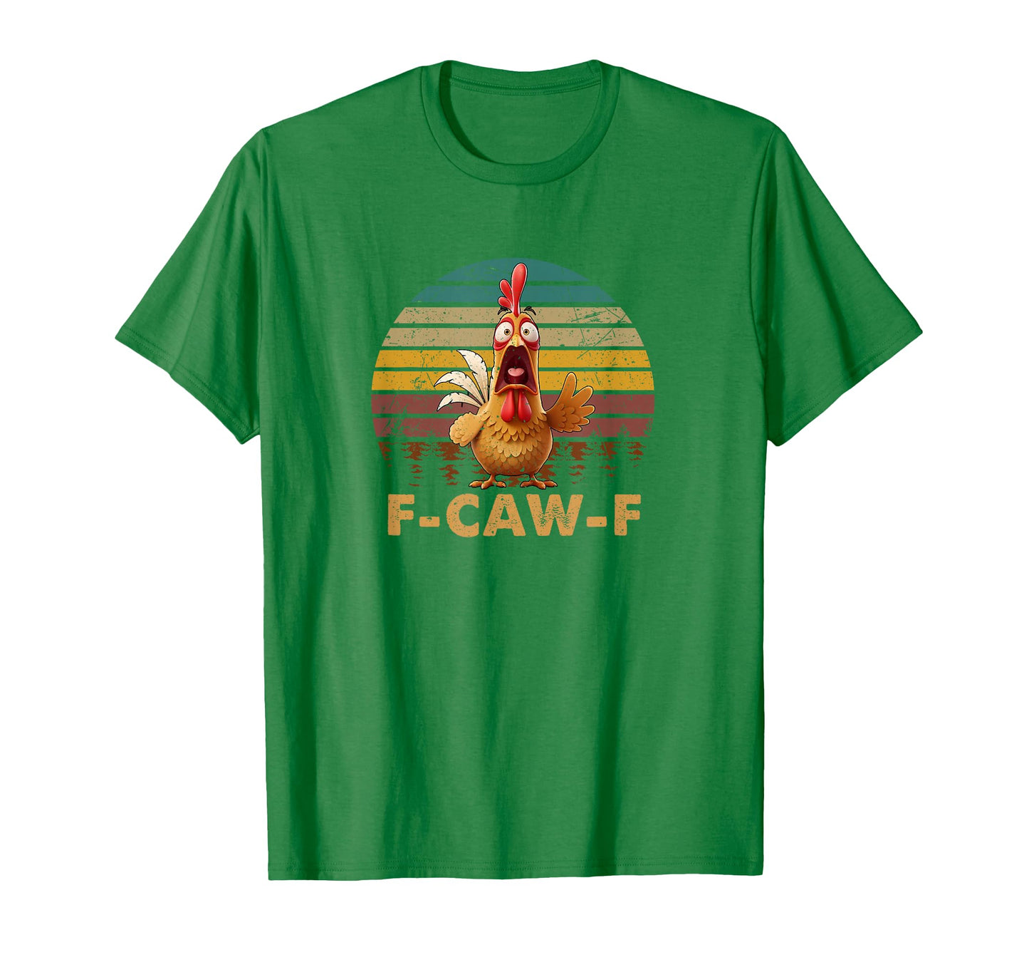 Funny F-Caw-F Chicken, FCAWF Chicken T-Shirt