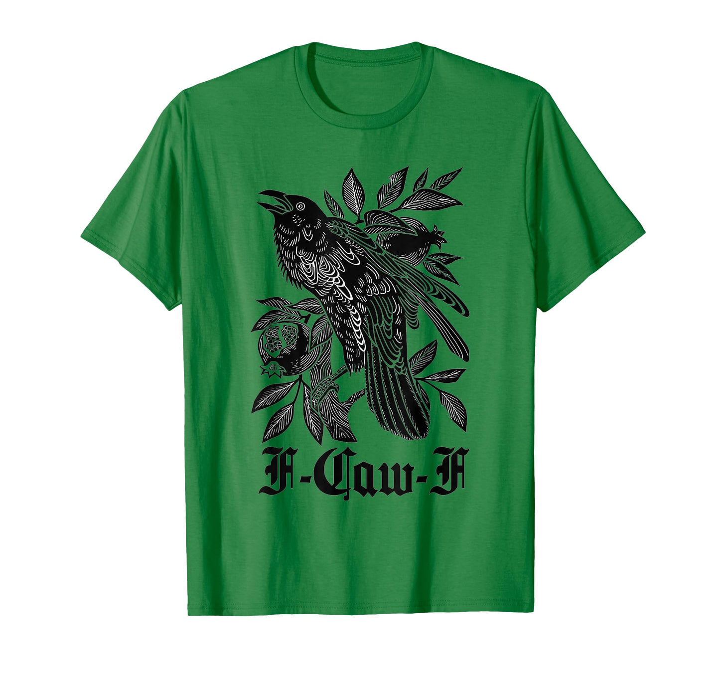 F-Caw-F Crow Funny Black Crow Lover Dark Humor Black Bird T-Shirt