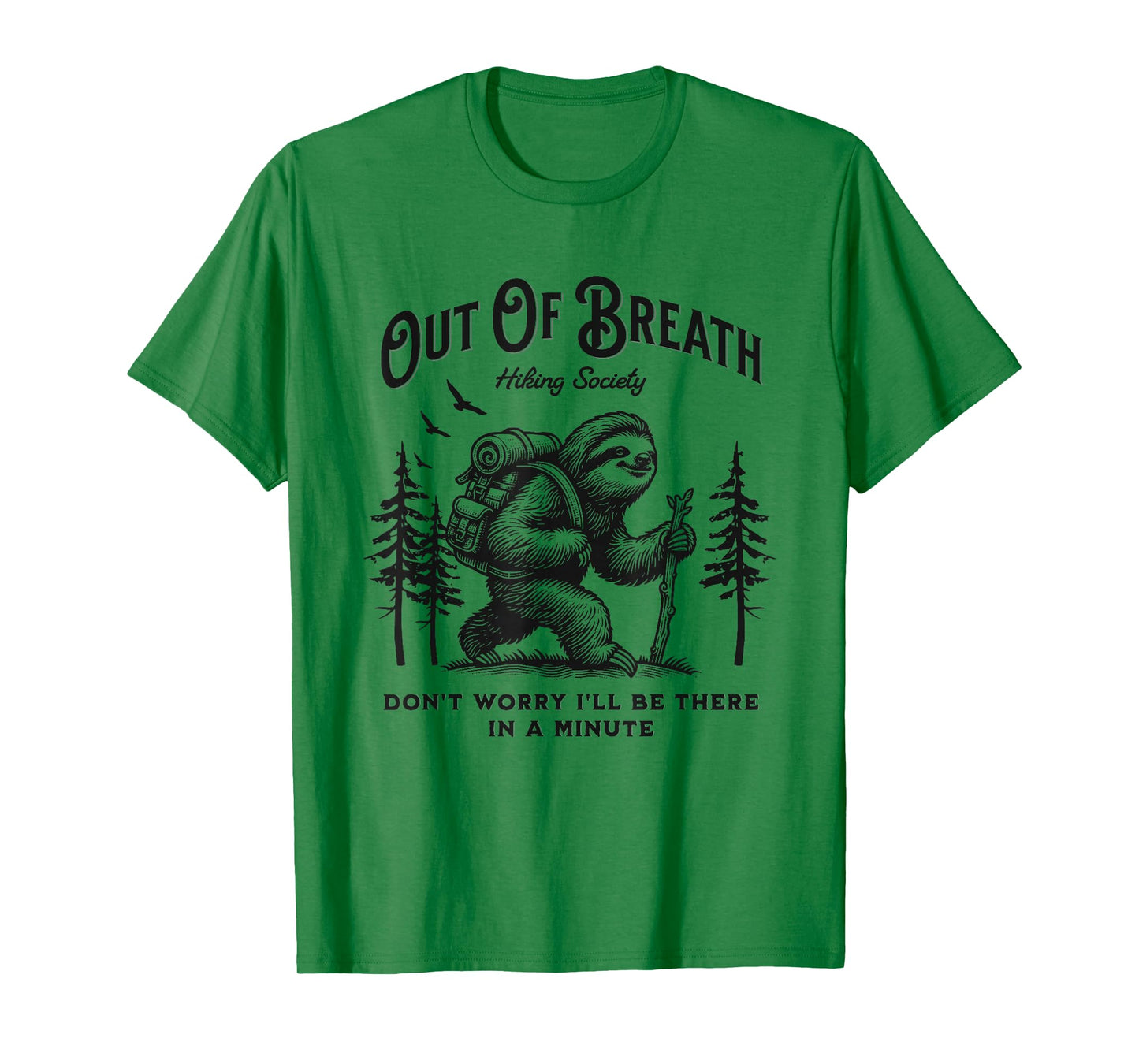 Out of Breath Hiking Society Sloth Men Women Hiker Nature T-Shirt