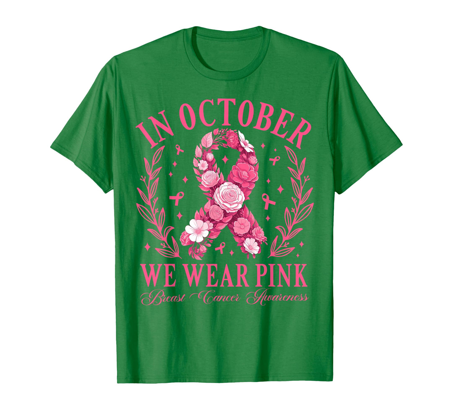 in October We Wear Pink Floral Ribbon Breast Cancer Women T-Shirt