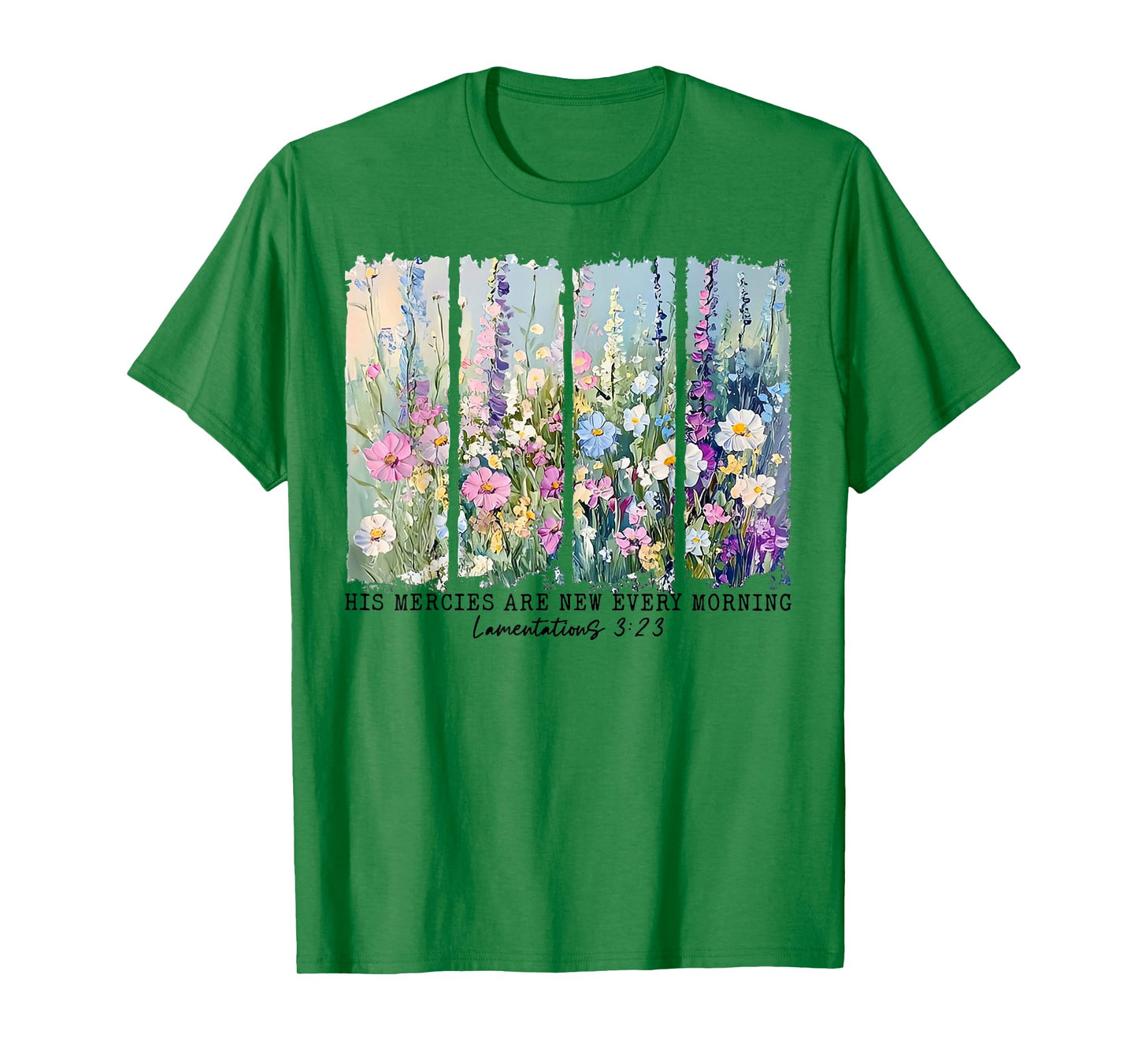 His Mercies are New Every Morning Wildflower Christian Bible T-Shirt