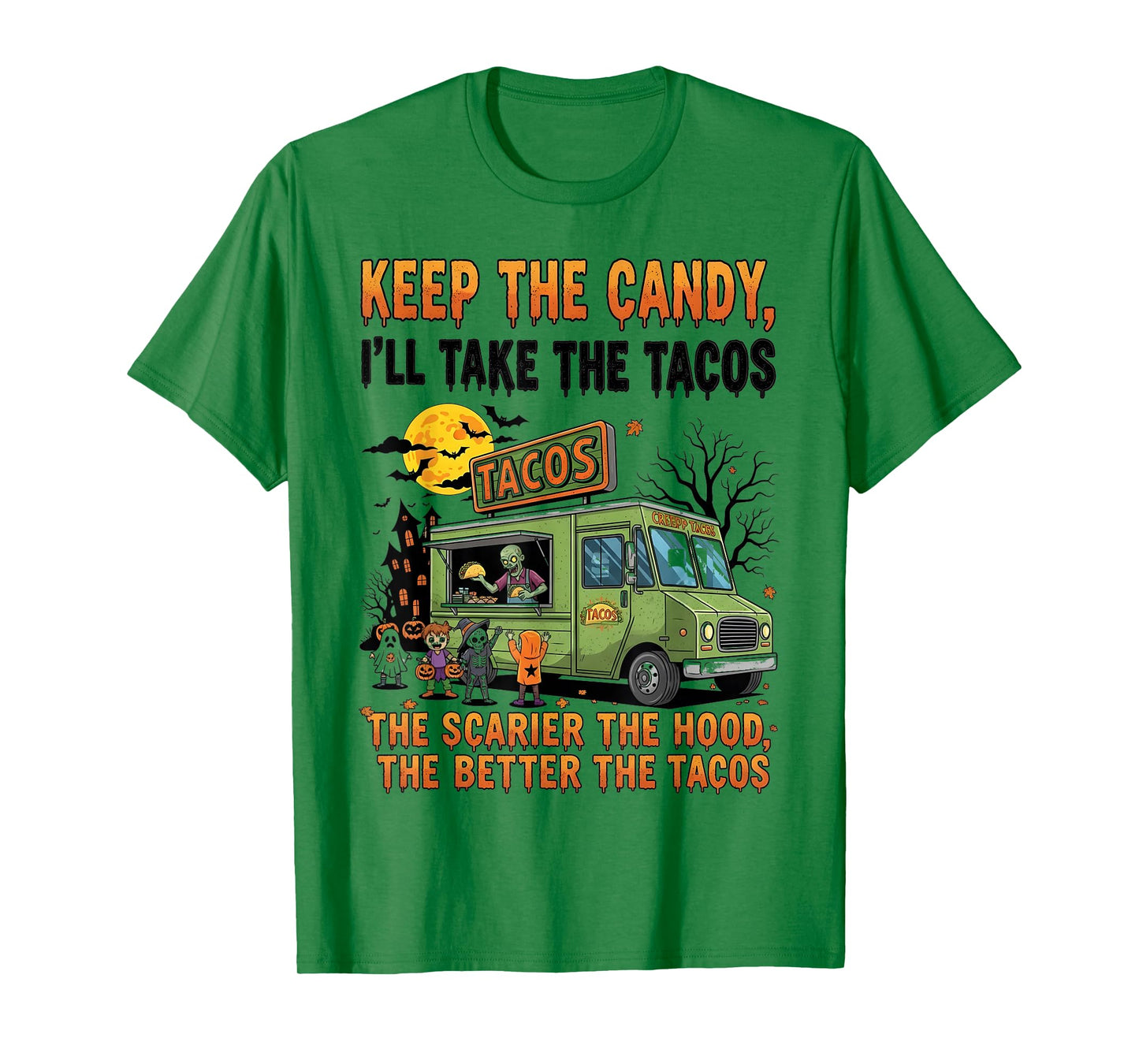 Funny Keep The Candy I’ll Take The Tacos Spooky Halloween T-Shirt