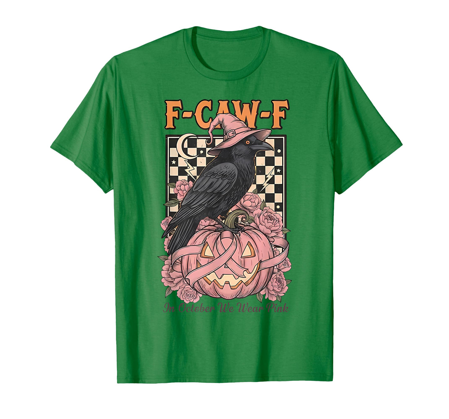 F-Caw-F Crow in October We Wear Pink Breast Cancer T-Shirt