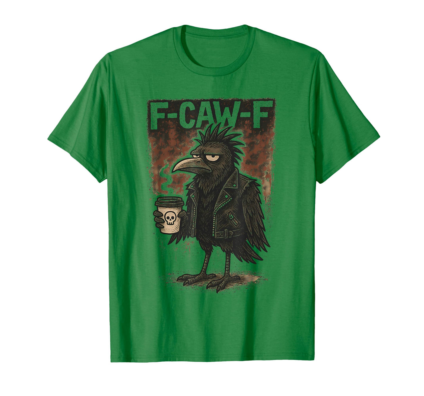 F Caw F Punk Gothic Crow Coffee Skull Raven fcawf Funny Fawk T-Shirt