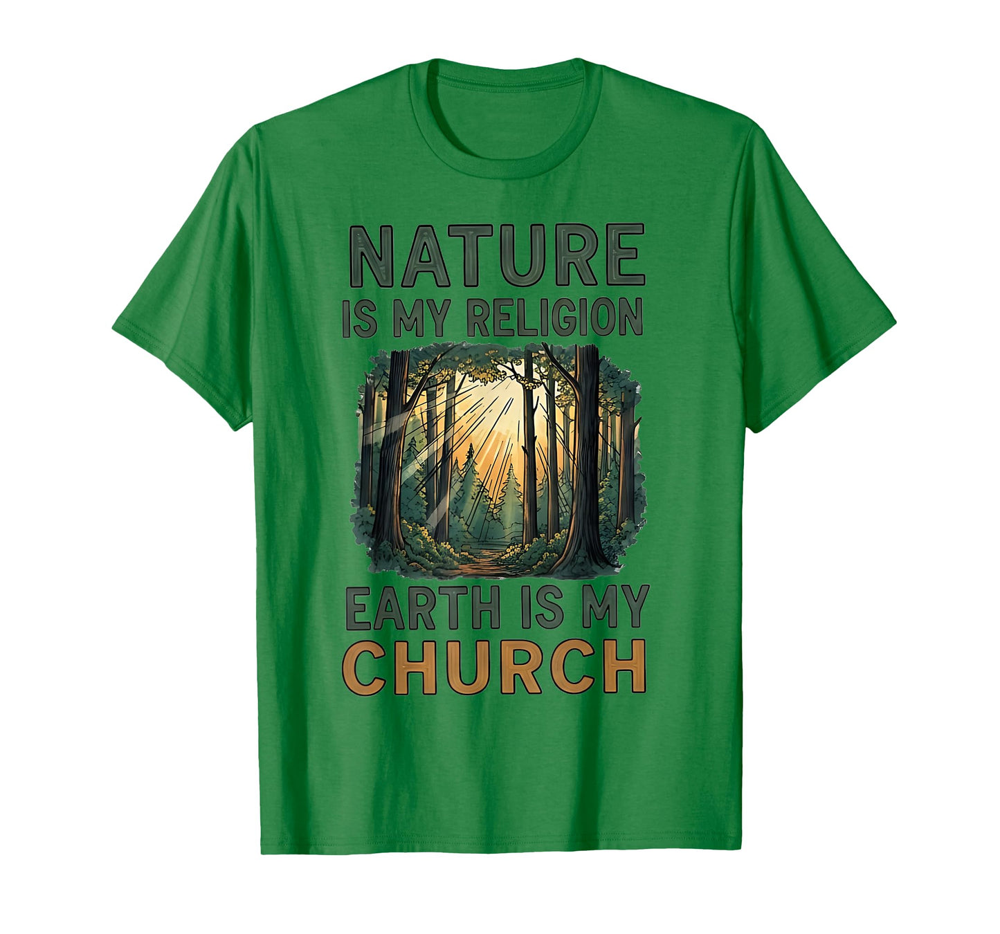 Nature Is My Religion Earth Is My Church Spiritual Wear T-Shirt