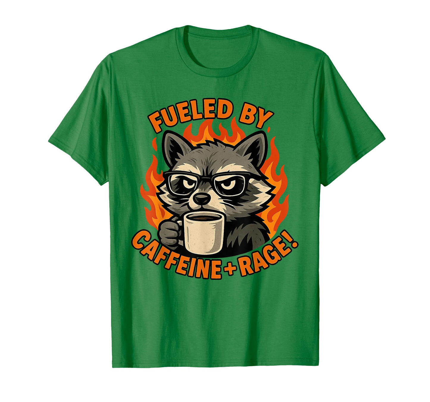 Fueled By Caffeine Rage funny T-Shirt