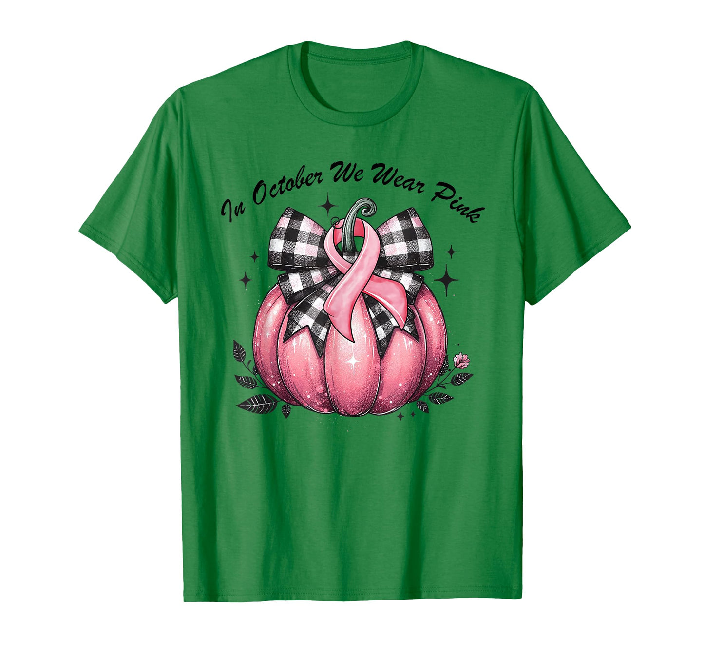 In October We Wear Pink Breast Cancer Pink Shirts For Women T-Shirt