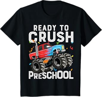 Ready To Crush Preschool Monster Truck First Day of Pre-K T-Shirt