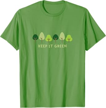 Cute Earth Day Keep It Green Plant Trees Environment Science T-Shirt