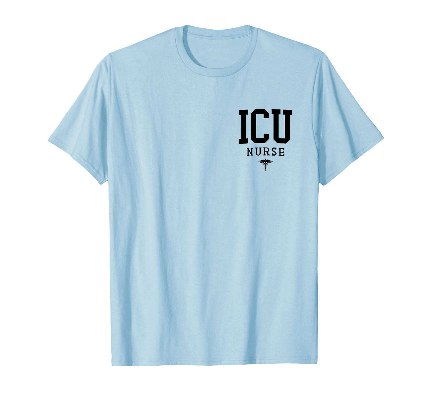 ICU Registered Nurse Intensive Care Unit RN Staff T-Shirt