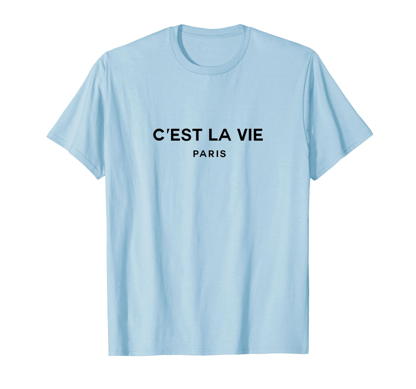 C'est La Vie Paris France T-Shirt