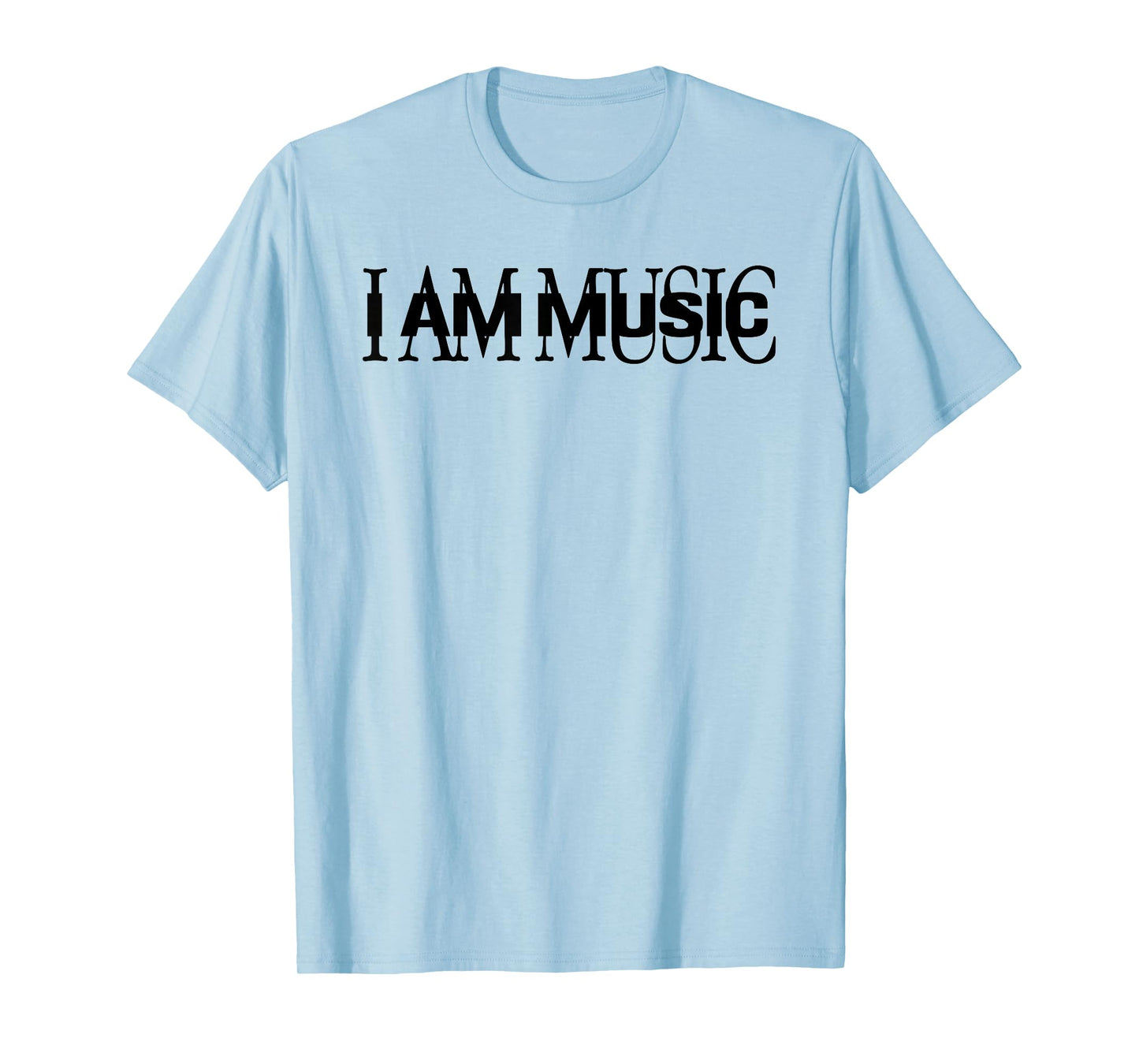 I Am Music Repeat I Am Music Beautiful Sound T-Shirt