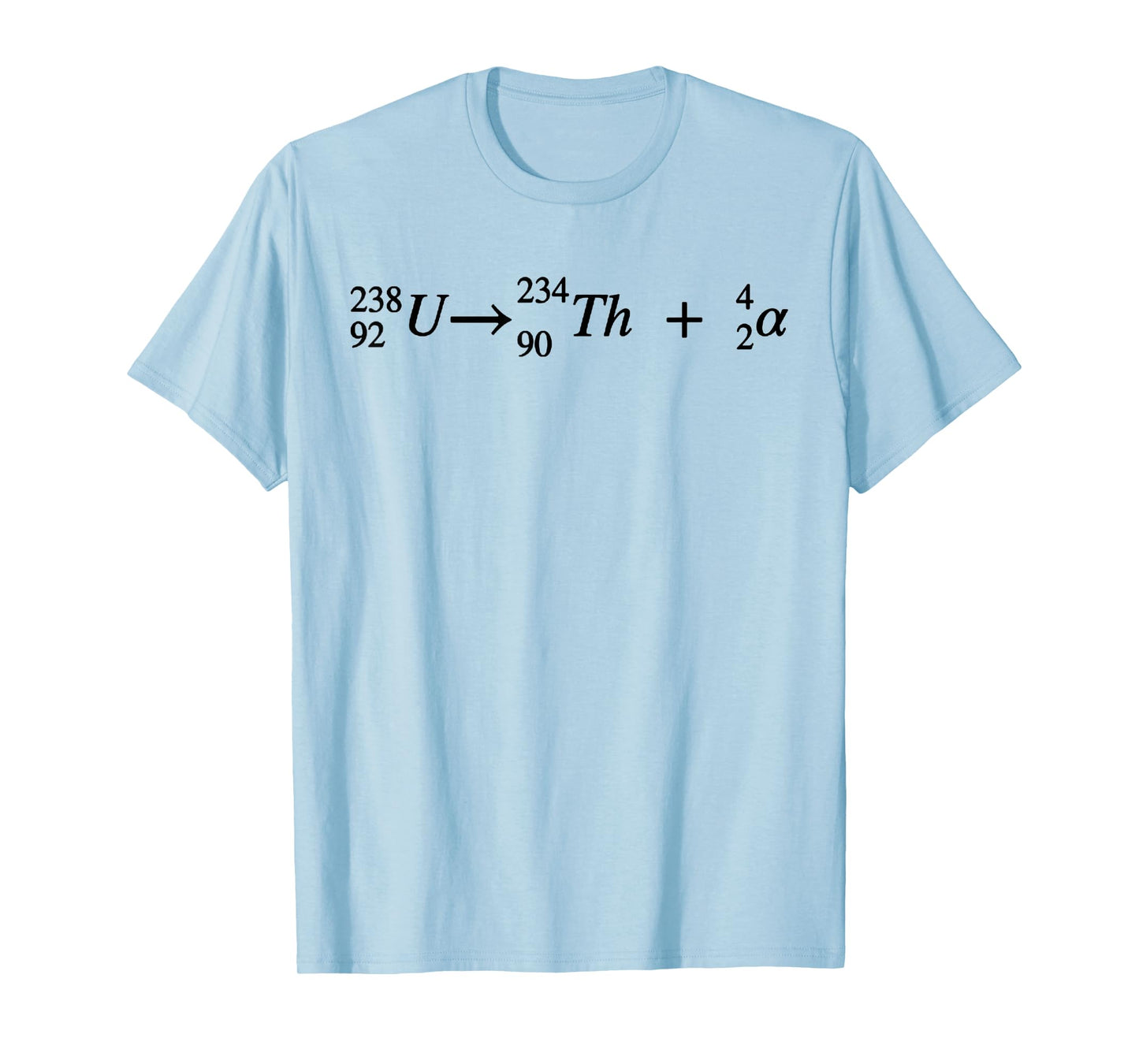 Uranium alpha decay, nuclear decay, cool physics and science T-Shirt