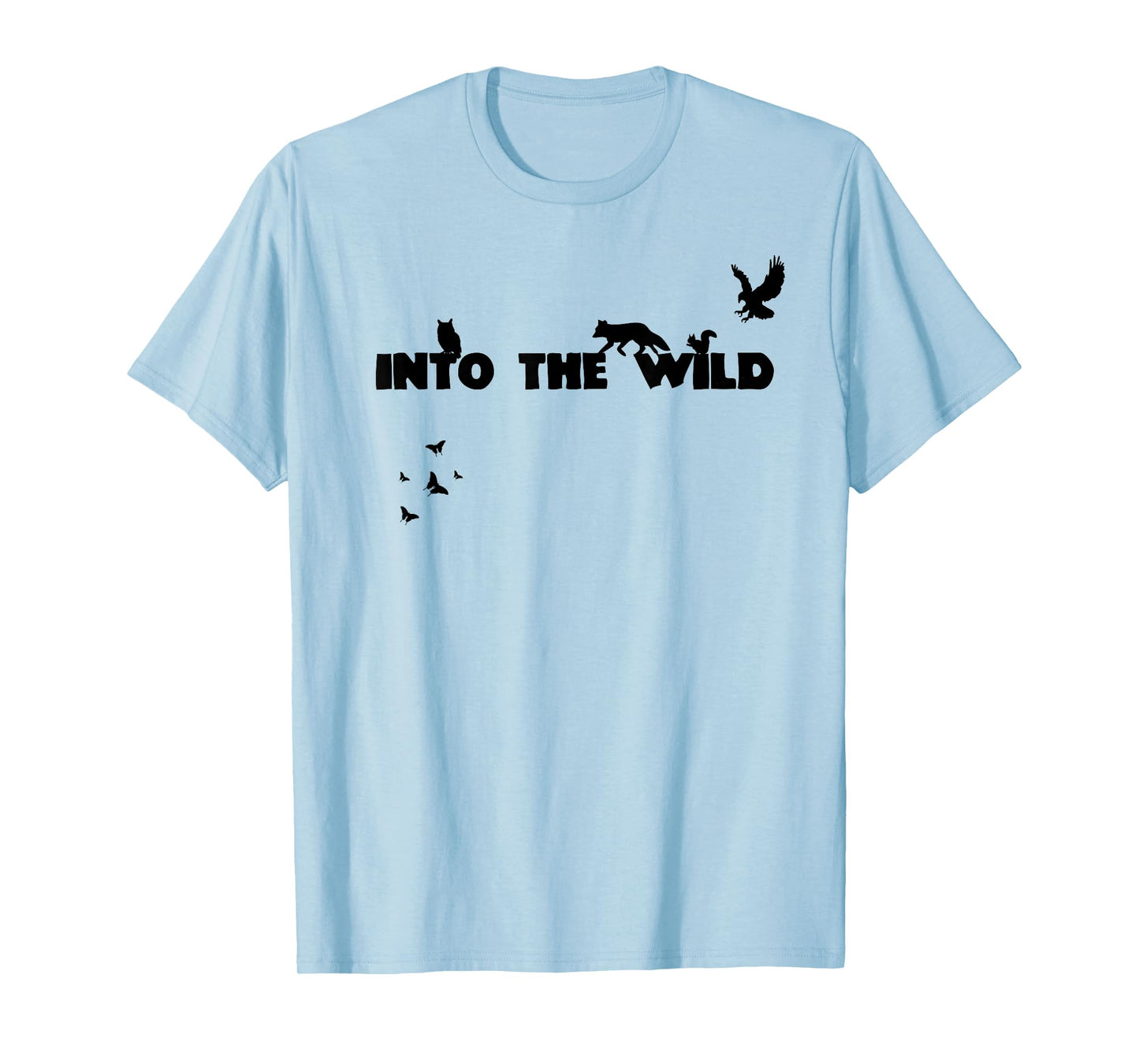 INTO THE WILD Pure nature with wild animals T-Shirt