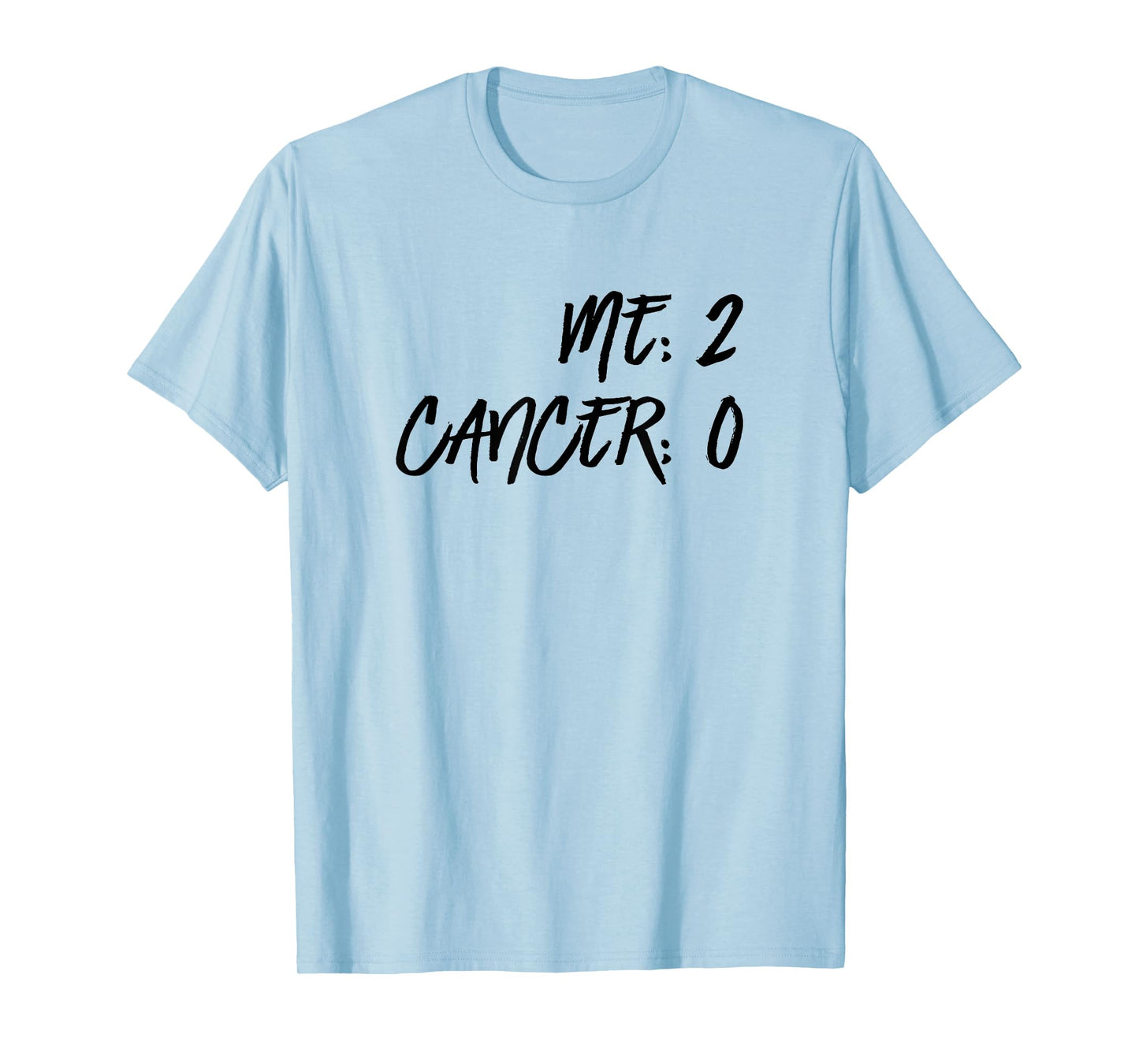 Me 2 Cancer 0 Beat Cancer Twice Cancer Survivor T-Shirt