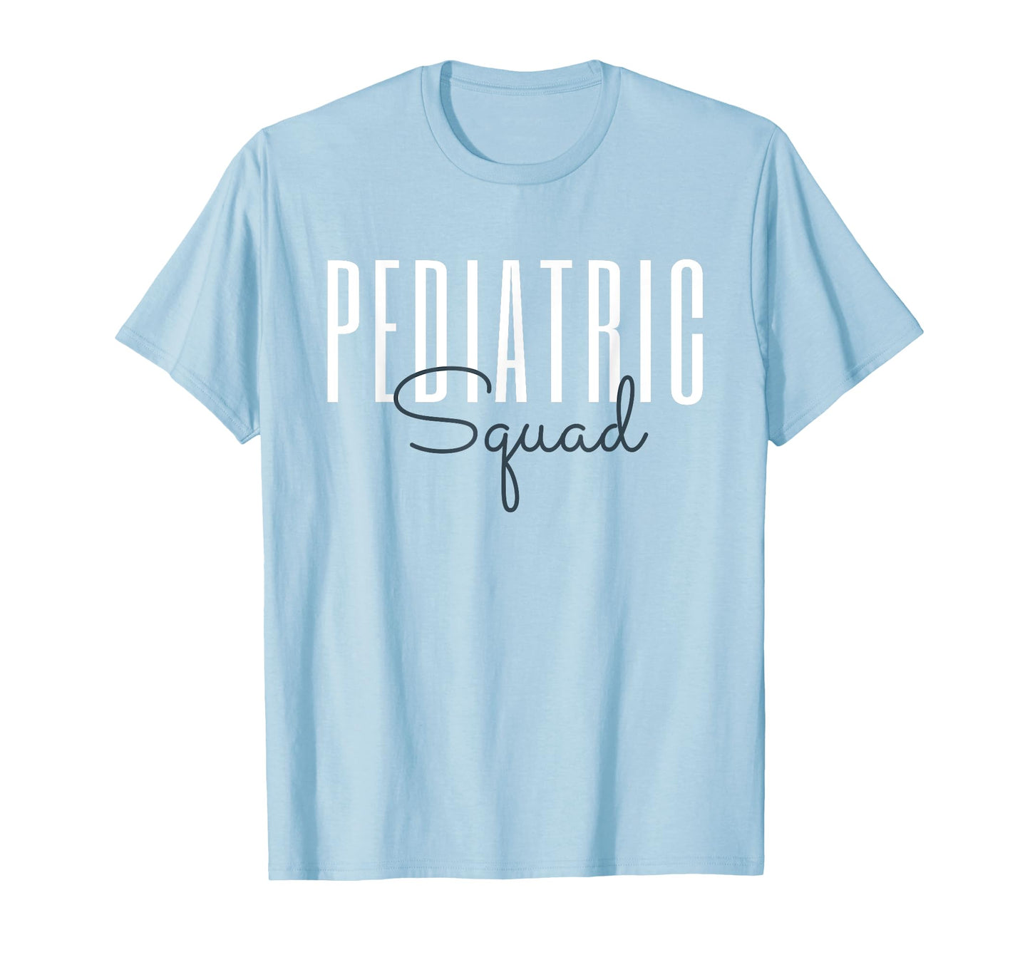 Pediatric Squad Pediatric Occupational Therapy PED T-Shirt